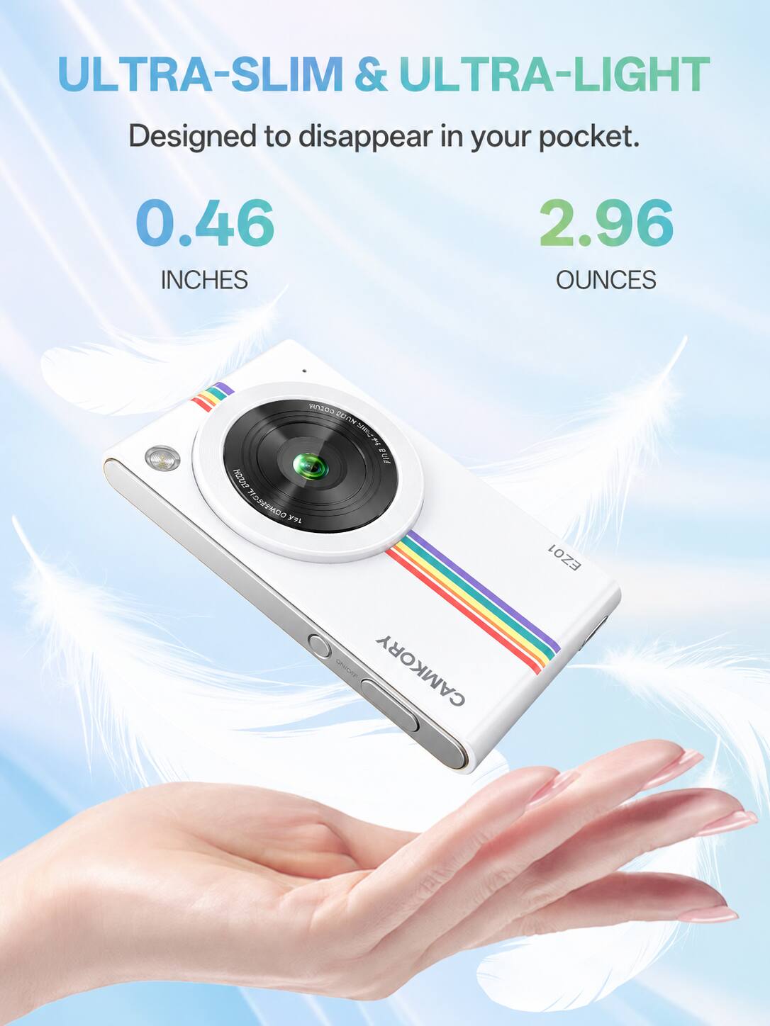 ULTRA-SLIM & ULTRA-LIGHT  
Designed to disappear in your pocket.  
0.46 INCHES  
2.96 OUNCES