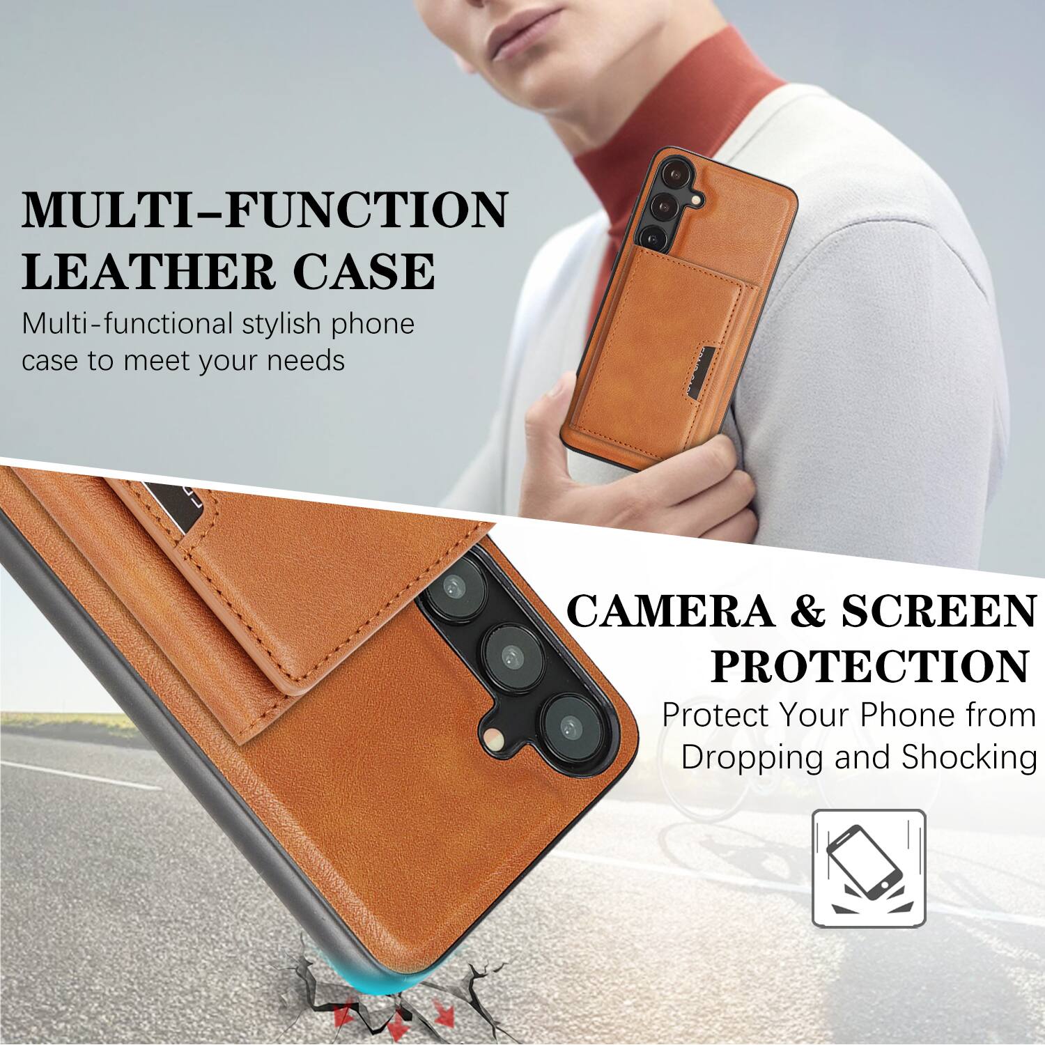 MULTI-FUNCTION LEATHER CASE  
Multi-functional stylish phone case to meet your needs  

CAMERA & SCREEN PROTECTION  
Protect Your Phone from Dropping and Shocking
