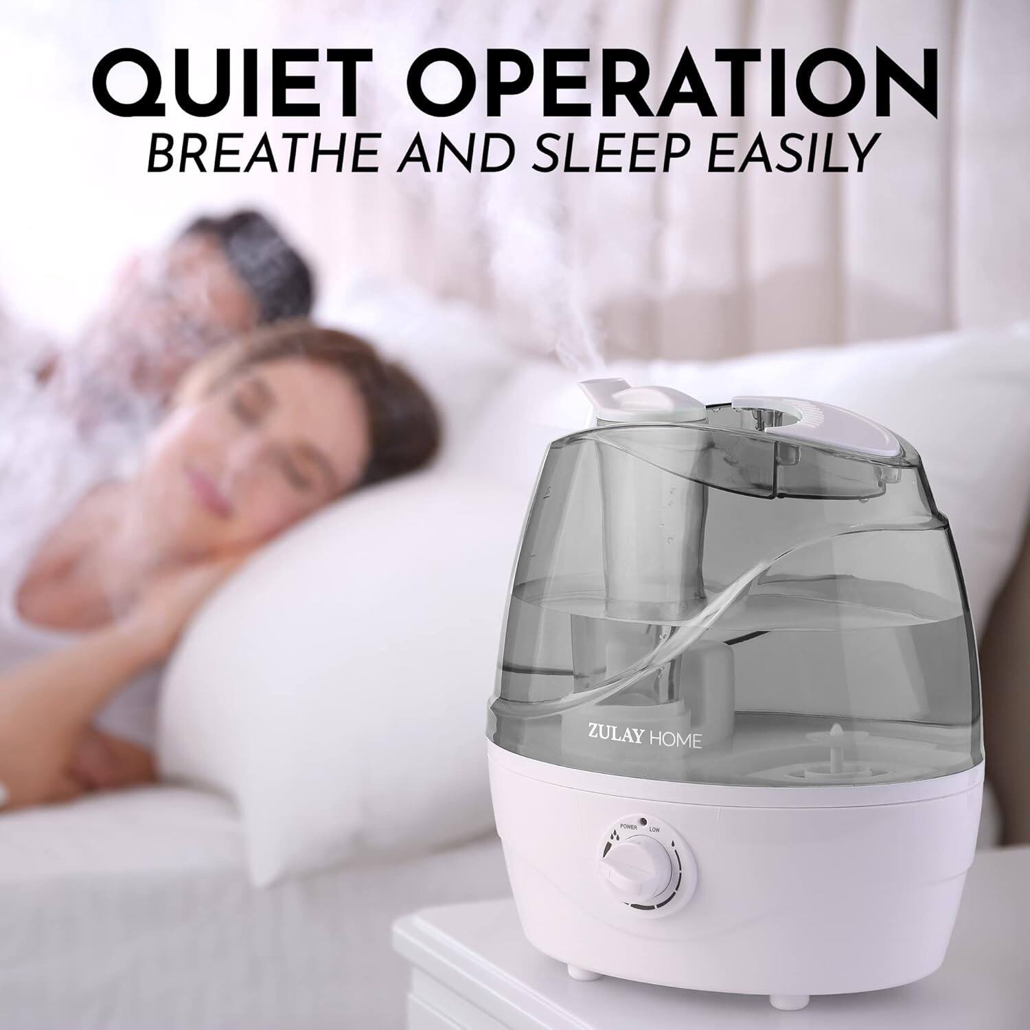 QUIET OPERATION BREATHE AND SLEEP EASILY ZULAY HOME