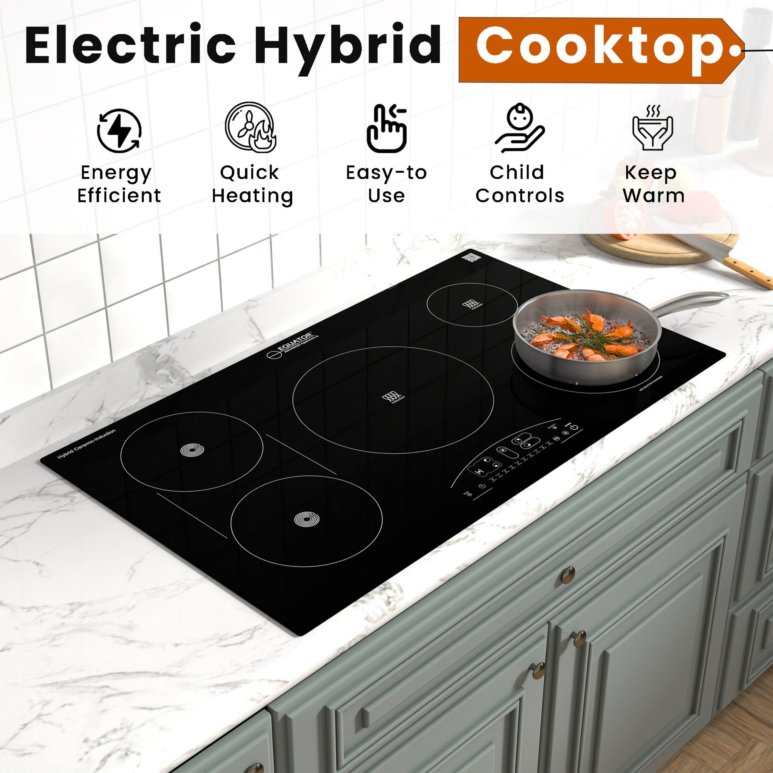 Electric Hybrid Cooktop  
Energy Efficient  
Quick Heating  
Easy-to Use Controls  
Child Controls  
Keep Warm  

EQUATOR  

Hybrid Conomic-Induction