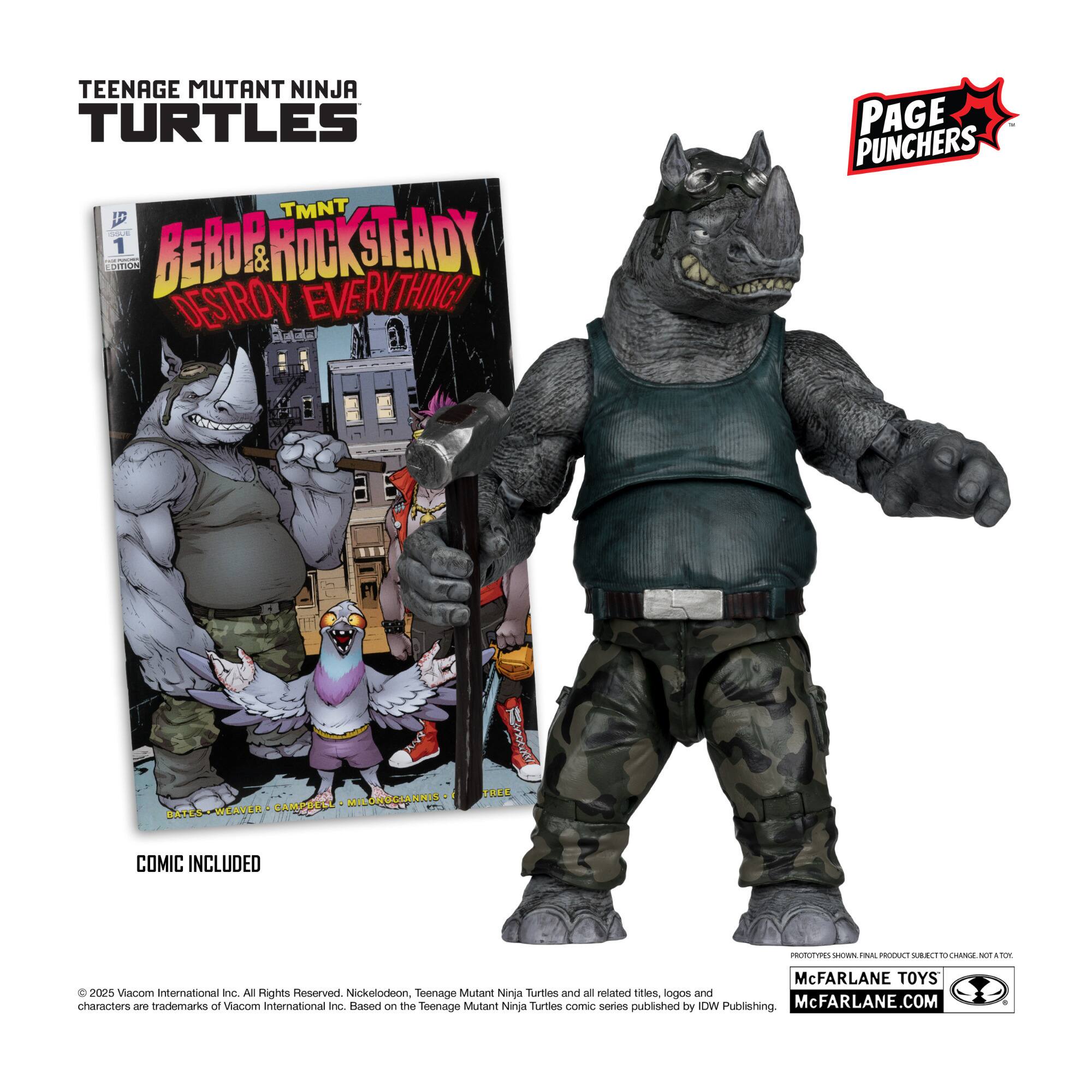 TEENAGE MUTANT NINJA TURTLES  
TMNT  
BEBO & ROCK STEADY  
DESTROY EVERYTHING!  
PAGE PUNCHERS  
DATES - CAMPEEL  
SIHHAISOHOJIM  
FREE COMIC INCLUDED  

© 2025 Viacom International Inc. All Rights Reserved. Nickelodeon, Teenage Mutant Ninja Turtles and all related titles, logos and characters are trademarks of Viacom International Inc. Based on the Teenage Mutant Ninja Turtles comic series published by IDW Publishing.  
McFARLANE TOYS  
McFARLANE.COM