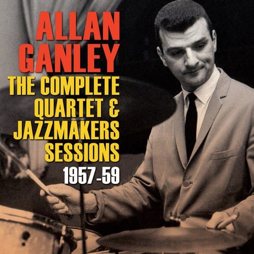 Allan Ganley - Complete Quartet & Jazz Makers Sessions 1957-59   - COMPACT DISCS [CD] price history on PriceWatchPro