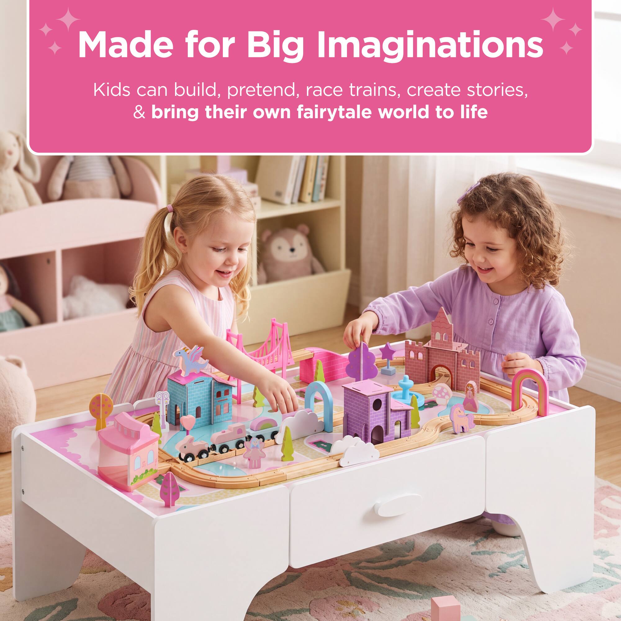 Made for Big Imaginations  
Kids can build, pretend, race trains, create stories, & bring their own fairytale world to life
