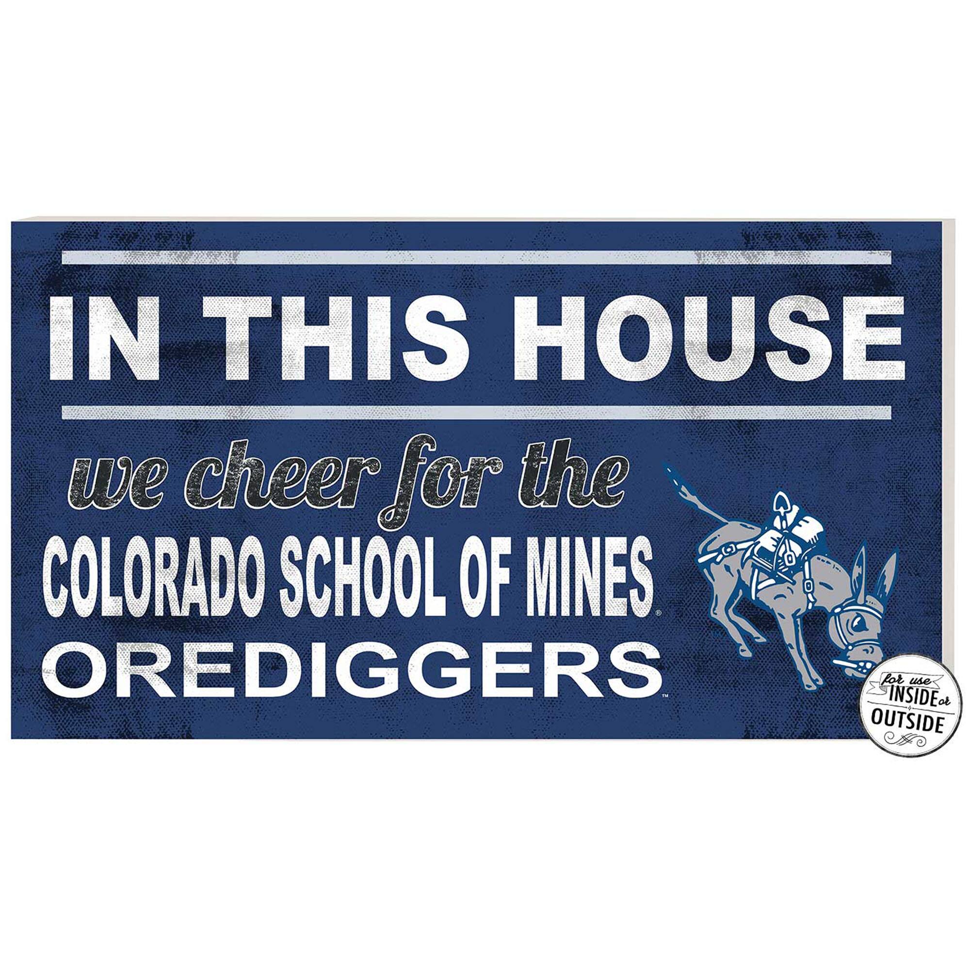 Blue Colorado School of Mines Orediggers 11'' x 20'' Indoor/Outdoor In This House Sign