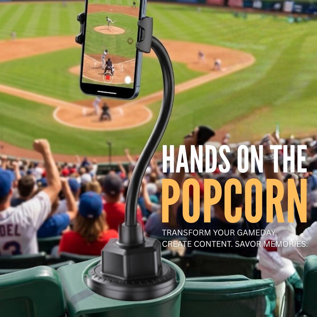 HANDS ON THE POPCORN  
TRANSFORM YOUR GAMEDAY, CREATE CONTENT. SAVOR MEMORIES.
