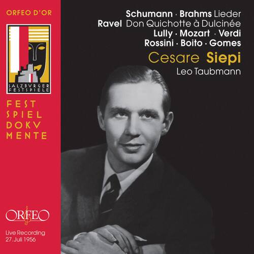 ORFEO D'OR  
Schumann · Brahms Lieder  
Ravel Don Quichotte à Dulcinée  
Lully · Mozart · Verdi  
Rossini · Boito · Gomes  
Cesare Siepi  
Leo Taubmann  

SALZBURGER FESTSPIELE  
FESTSPIEL DOKV MENTE  

ORFEO  
Live Recording  
27. Juli 1956