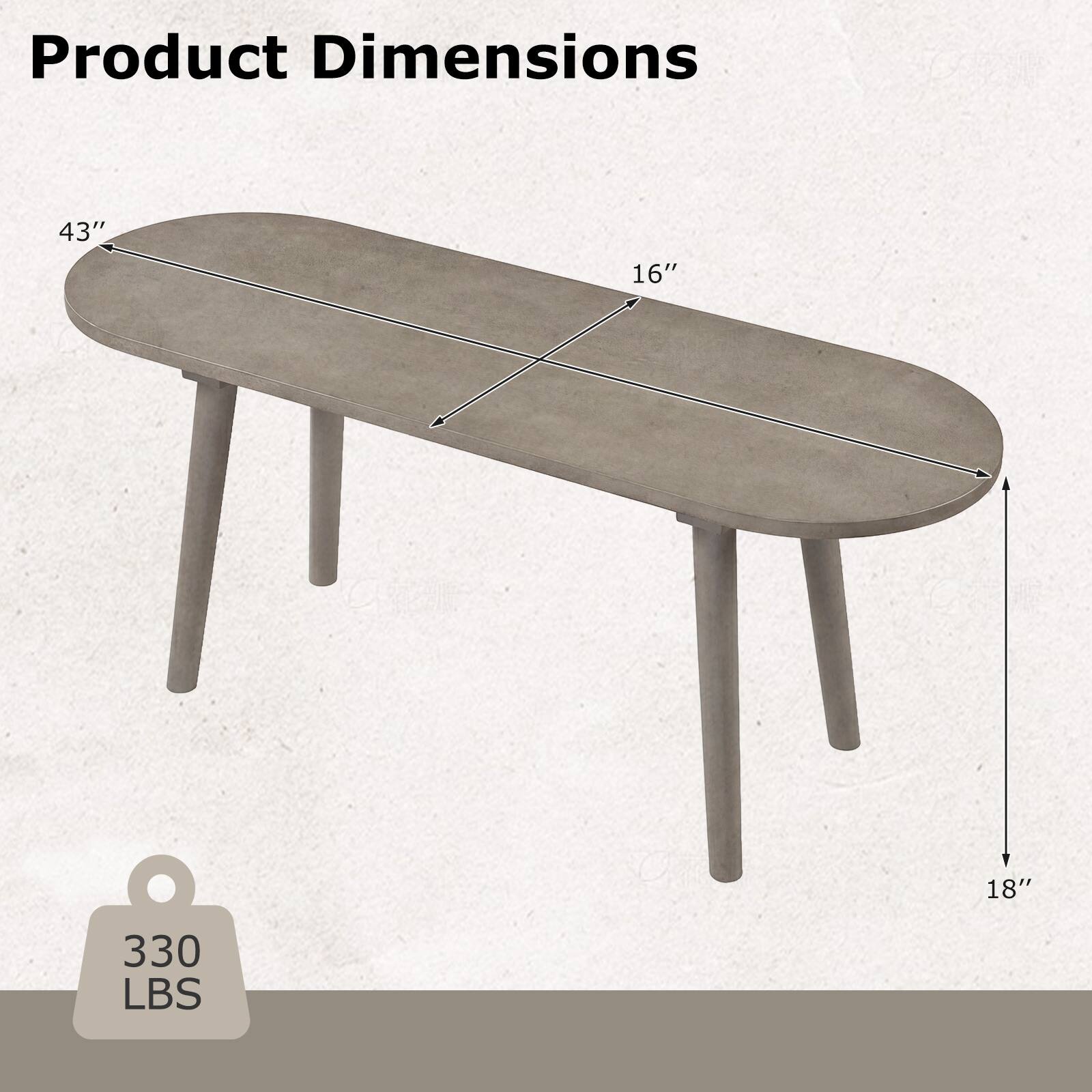 Product Dimensions: 43" x 16" x 18"  
Weight Capacity: 330 LBS