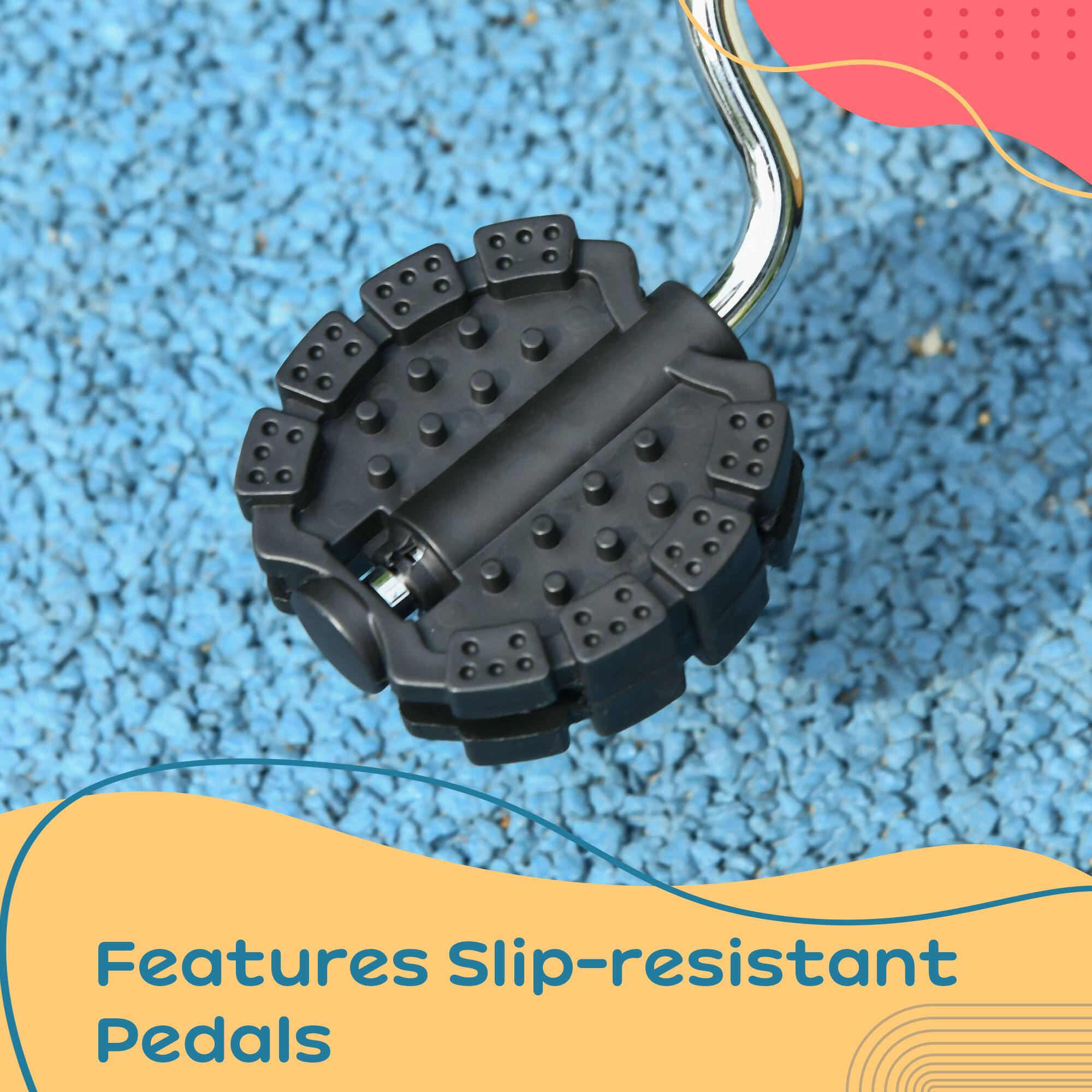 Features Slip-resistant Pedals