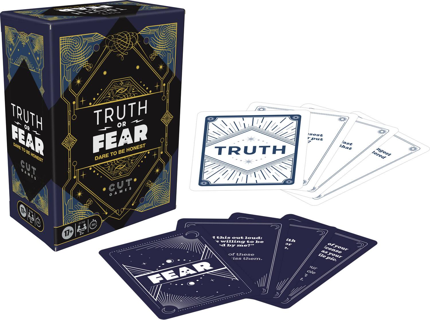 **Truth or Fear**  
Dare to be Honest  
CUT GAMES  

17+  
2+  
30+  

**Truth**  
- What's the worst thing you've ever done?  
- What's the most embarrassing thing you've ever done?  
- What's the most illegal thing you've ever done?  
- What's the most embarrassing thing you've ever done?  
- What's the most embarrassing thing you've ever done?  
- What's the most embarrassing thing you've ever done?  
- What's the most embarrassing thing you've ever done?  
- What's the most embarrassing thing you've ever done?  
- What's the most embarrassing thing you've ever done?  
- What's the most embarrassing thing you've ever done?  
- What's the most embarrassing thing you've ever done?  
- What's the most embarrassing thing you've ever done?  
- What's the most embarrassing thing you've ever done?  
- What's the most embarrassing thing you've ever done?  
- What's the most embarrassing thing you've ever done?  
- What's the most embarrassing thing you've ever done?  
- What's the most embarrassing thing you've ever done?  
- What's the