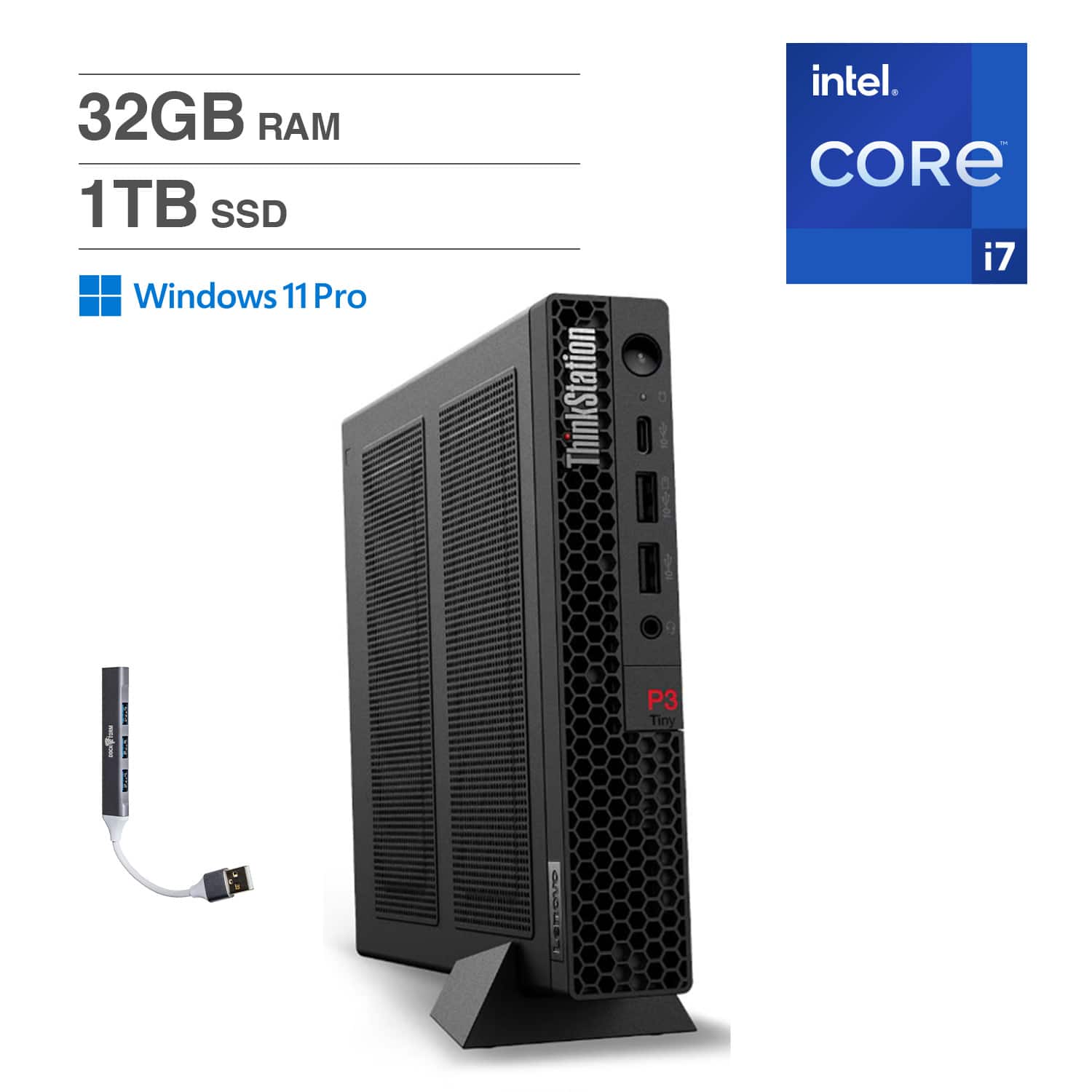 32GB RAM  
1TB SSD  
Windows 11 Pro  
Intel Core i7  
ThinkStation P3 Tiny  
Lenovo