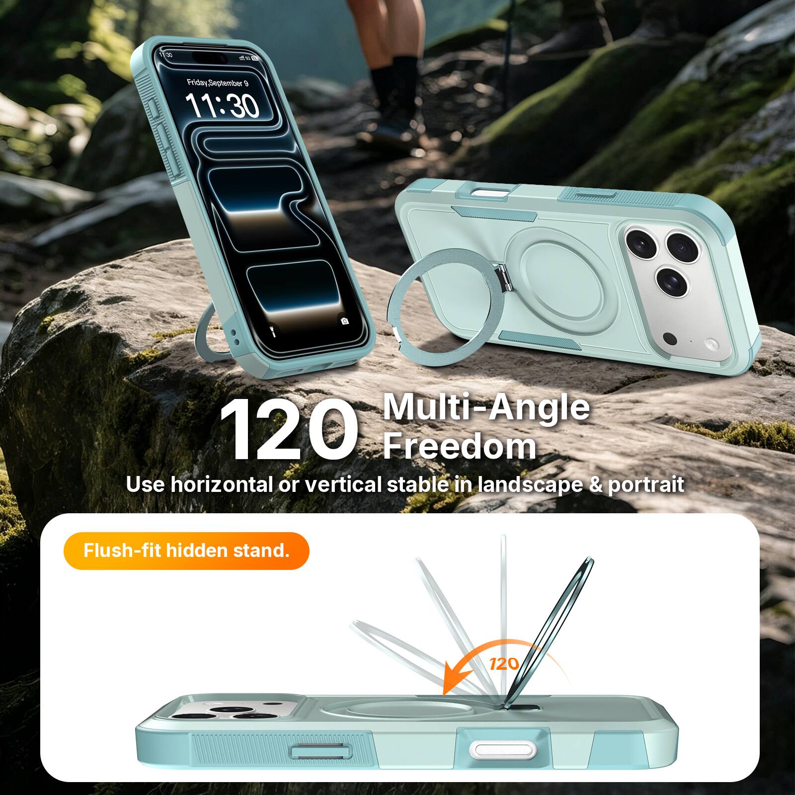 Friday, September 9  
11:30  

120 Multi-Angle Freedom  
Use horizontal or vertical stable in landscape & portrait  

Flush-fit hidden stand.