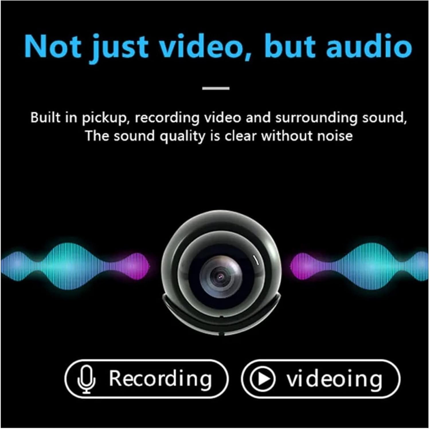 Not just video, but audio

Built in pickup, recording video and surrounding sound, The sound quality is clear without noise

Recording videoing