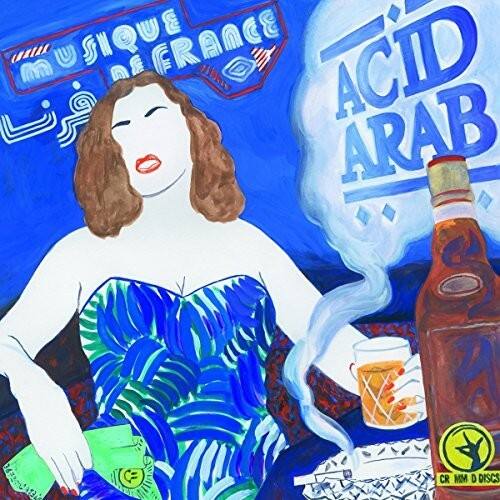 MUSIQUE DE FRANCE  
ACID ARAB  
CH RM DISCS