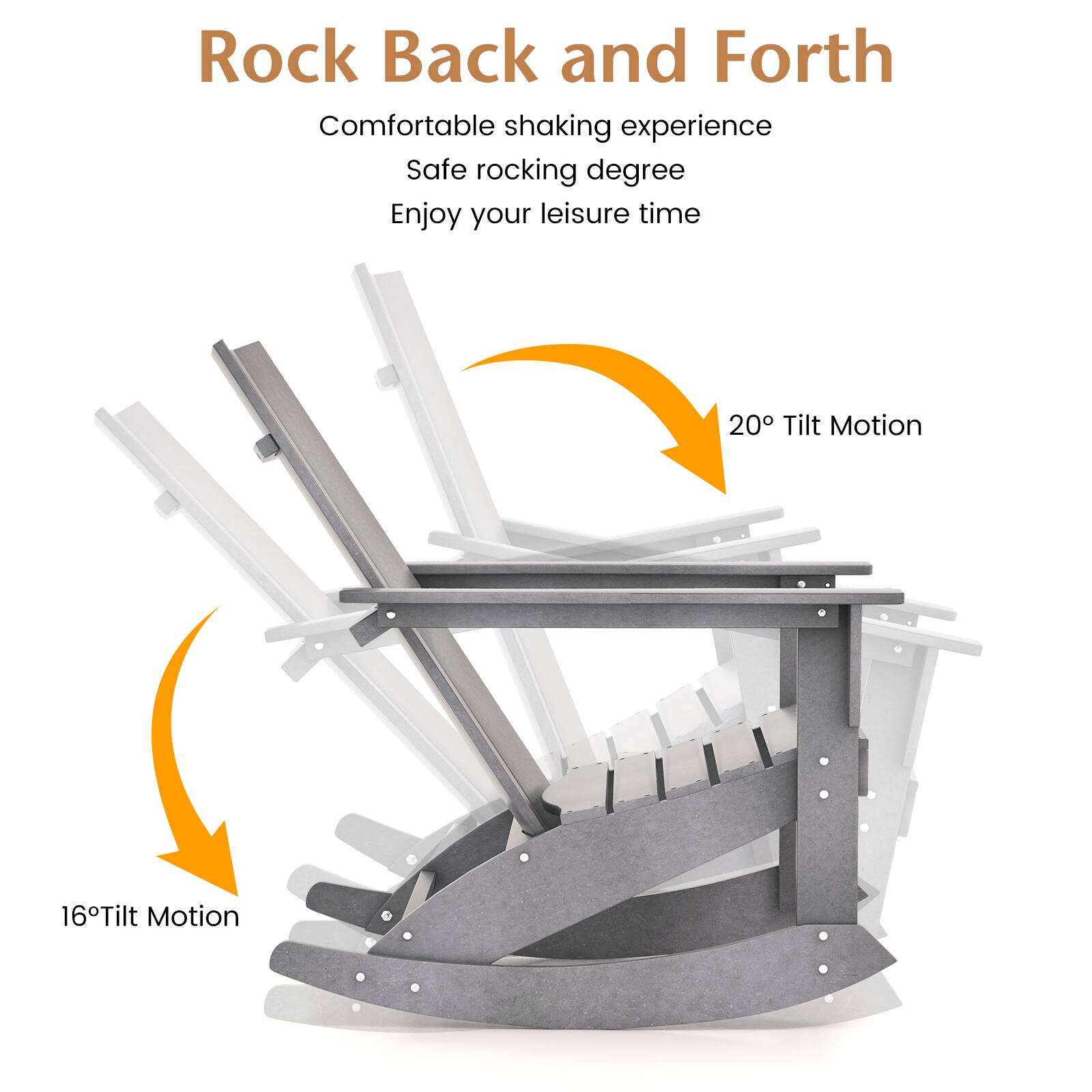 Rock Back and Forth

Comfortable shaking experience  
Safe rocking degree  
Enjoy your leisure time  

20° Tilt Motion  
16° Tilt Motion