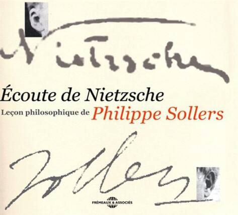 Écoute de Nietzsche
Leçon philosophique de Philippe Sollers
Philippe Sollers
FRMEAUX & ASSOCIÉS