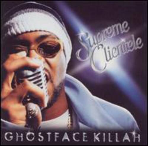 Supreme Clientele  
GHOSTFACE KILLAH