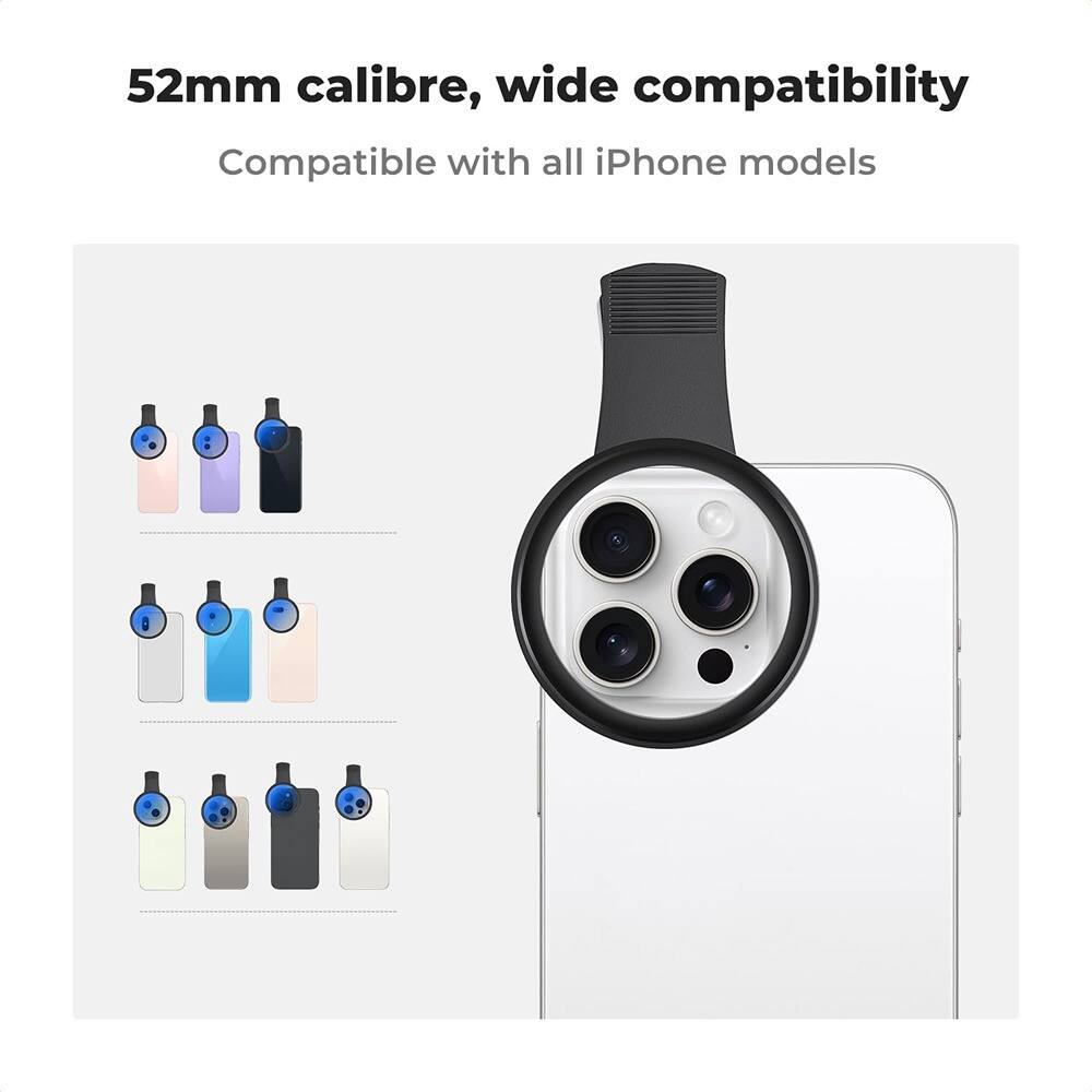 52mm calibre, wide compatibility  
Compatible with all iPhone models