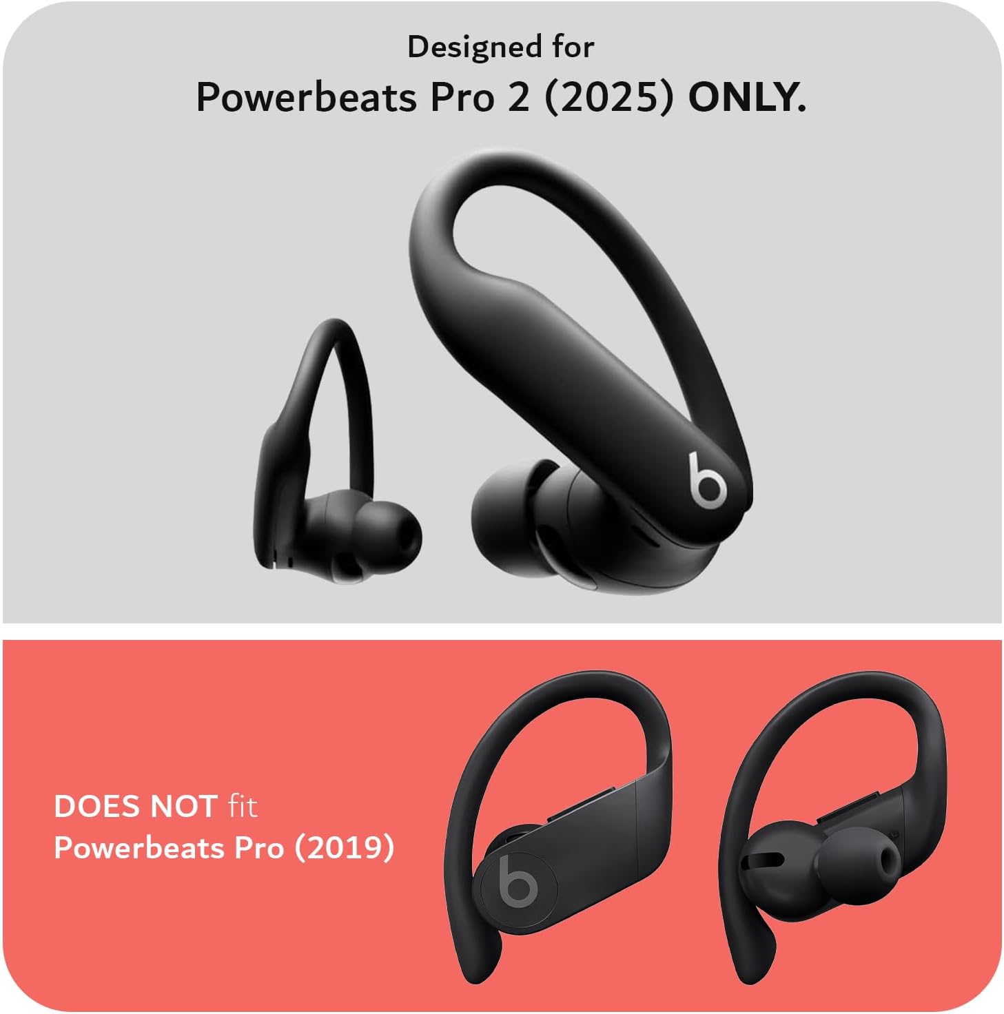 Designed for Powerbeats Pro 2 (2025) ONLY.  
DOES NOT fit Powerbeats Pro (2019)