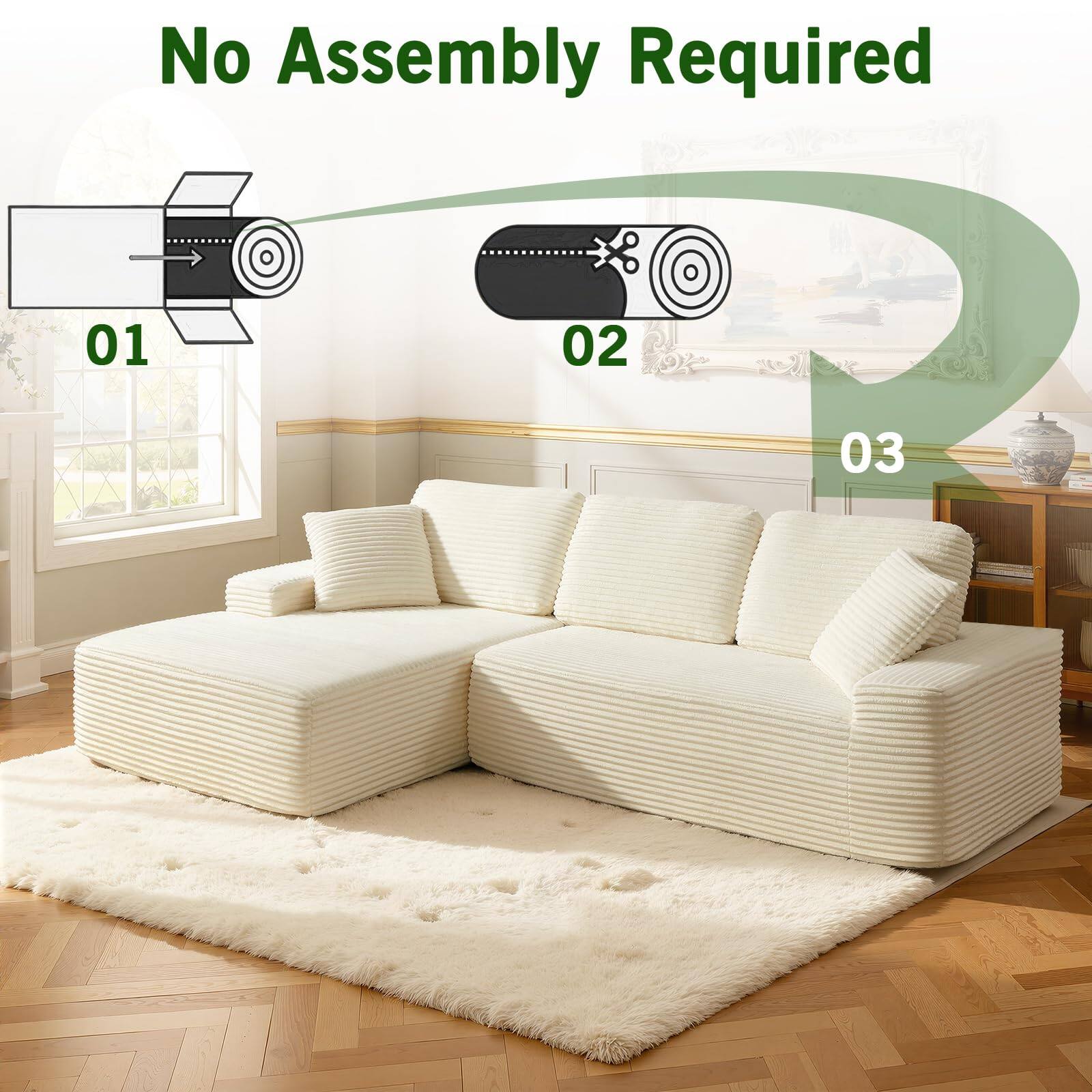 No Assembly Required

01

02

03