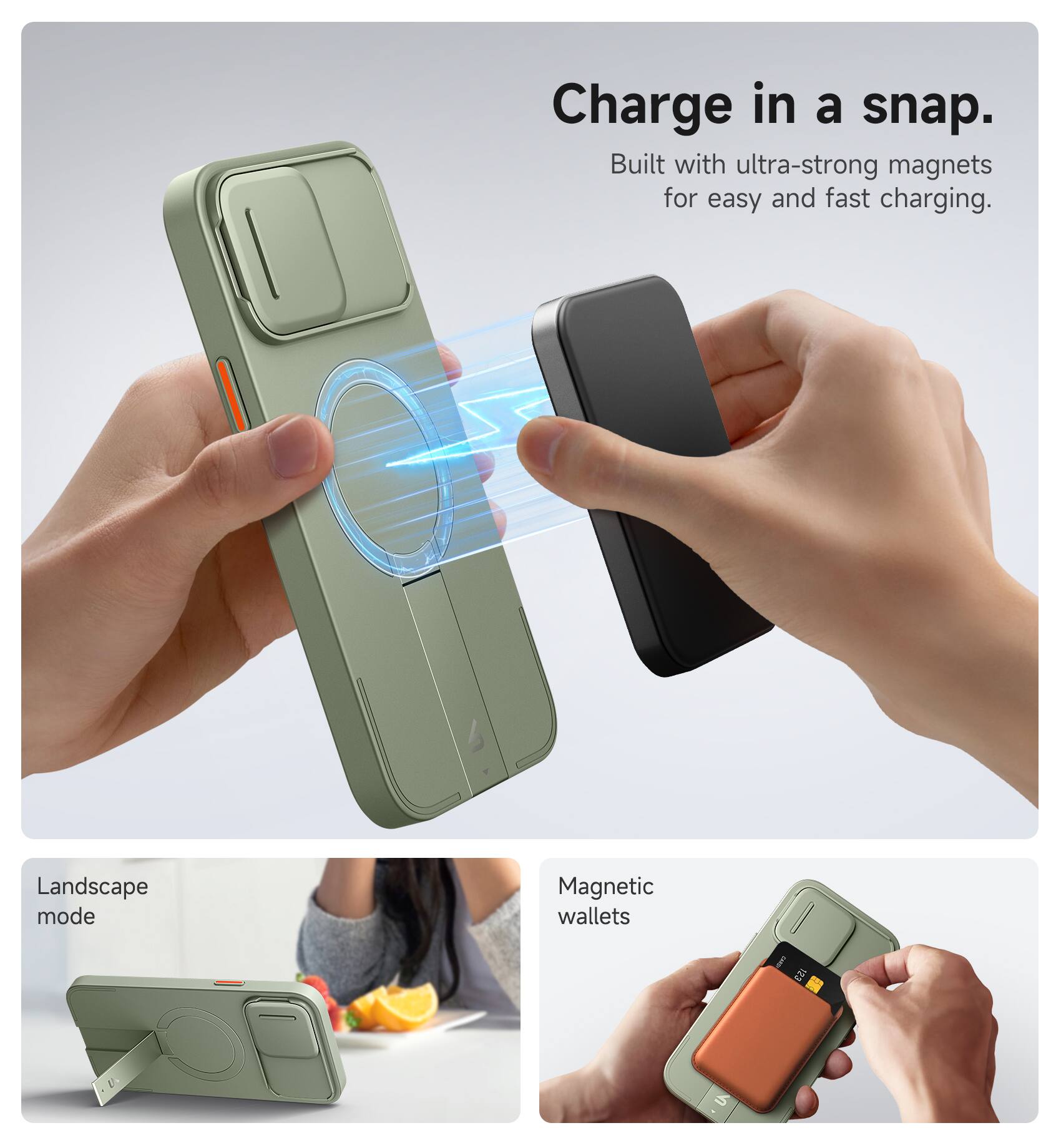 Charge in a snap.  
Built with ultra-strong magnets for easy and fast charging.

Landscape mode

Magnetic wallets