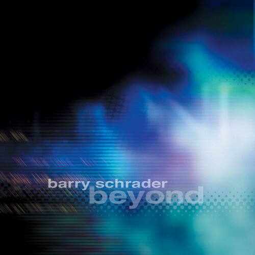 barry schrader  
beyond