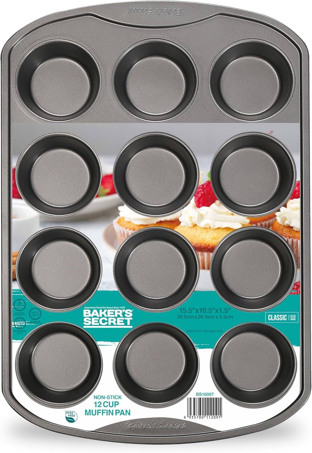 BAKER'S SECRET  
America's Favorite Brand Since 1912  

NON-STICK  
12 CUP  
MUFFIN PAN  

15.5" x 10.5" x 1.5"  
39.5cm x 26.5cm x 3.5cm  

NON-STICK TECHNOLOGY  
CLASSIC 0.5 MM  

BS10007  

PFAS FREE  

6 935780 112091  

Baker's Secret