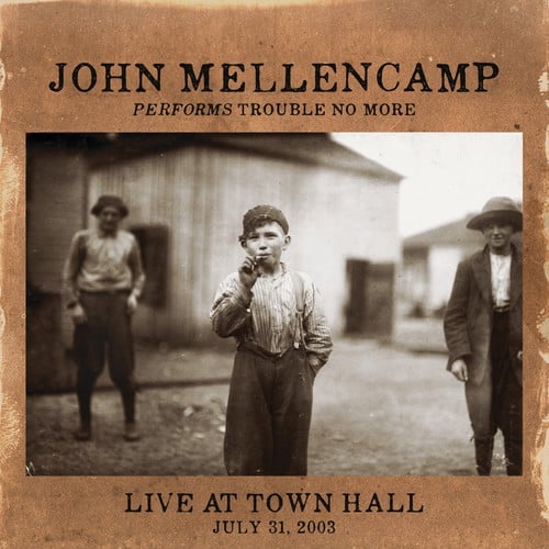 John Mellencamp - Performs Trouble No More Live at Town Hall   - VINYL LP price history on PriceWatchPro