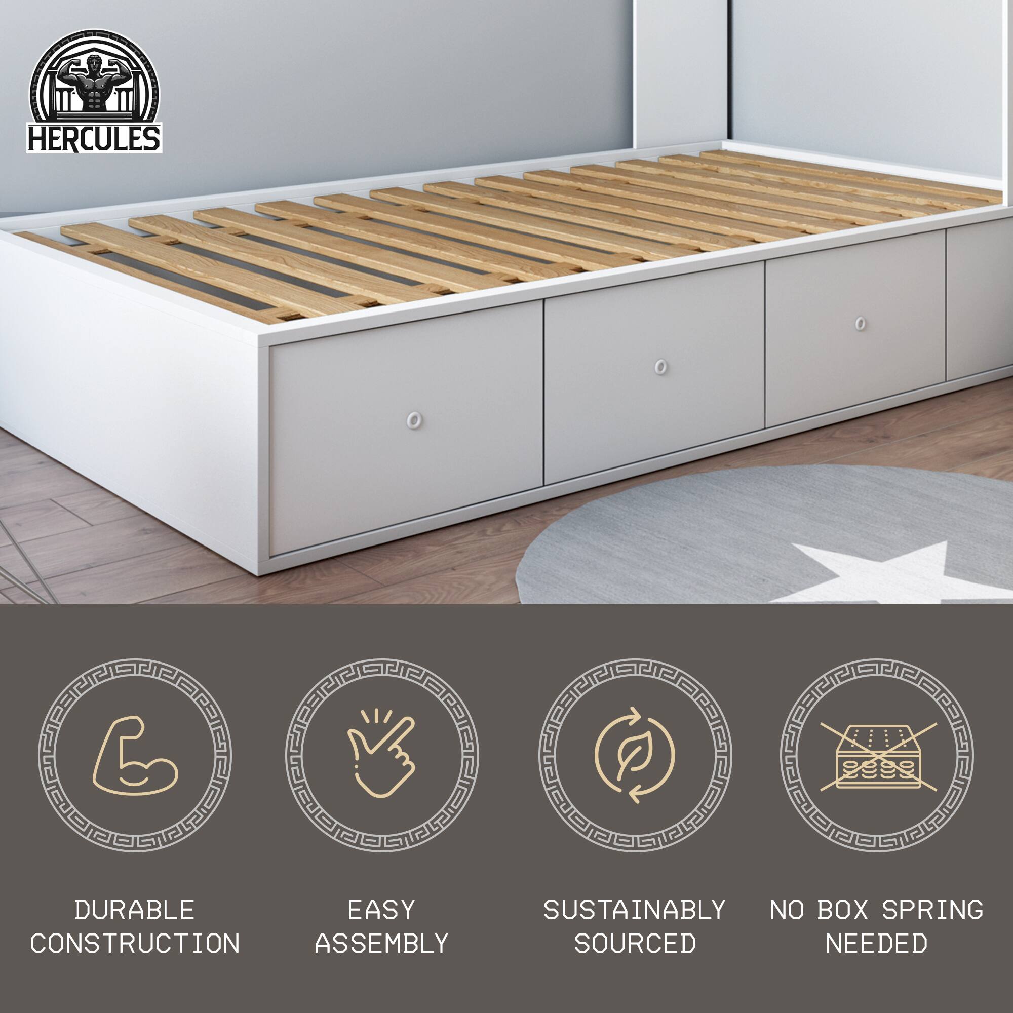 HERCULES  
LP  
DURABLE  
EASY  
SUSTAINABLY  
NO BOX SPRING  
CONSTRUCTION  
ASSEMBLY  
SOURCED  
NEEDED