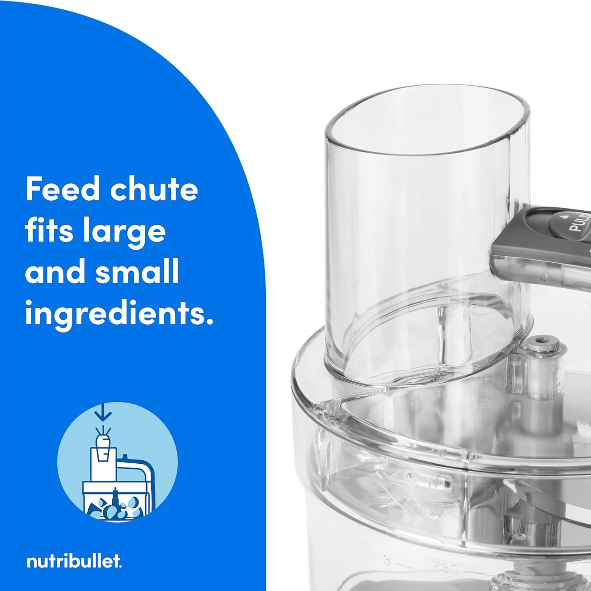 Feed chute fits large and small ingredients.  
PULS nutribullet.  
750