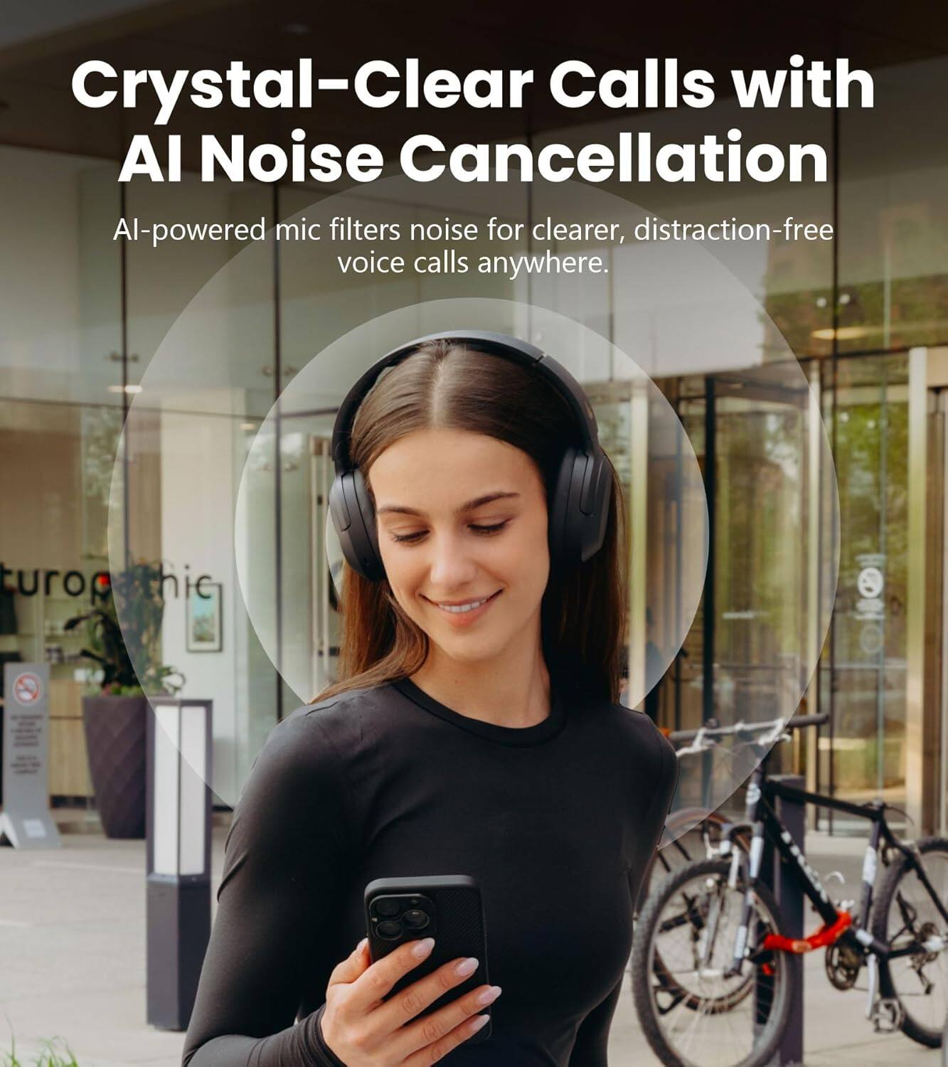Crystal-Clear Calls with AI Noise Cancellation  
AI-powered mic filters noise for clearer, distraction-free voice calls anywhere.