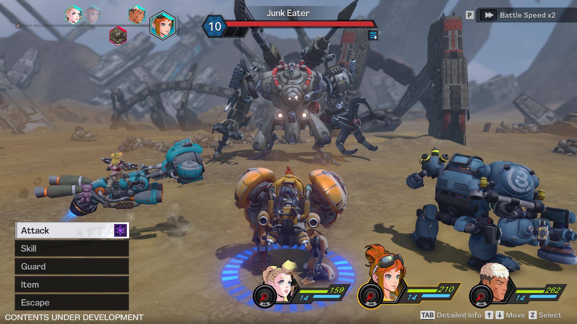 - Junk Eater
- Battle Speed x2
- Attack
- Skill
- Guard
- Item
- Escape
- CONTENTS UNDER DEVELOPMENT
- 14
- 159
- 210
- 262
- TAB Detailed Info
- Move
- Select