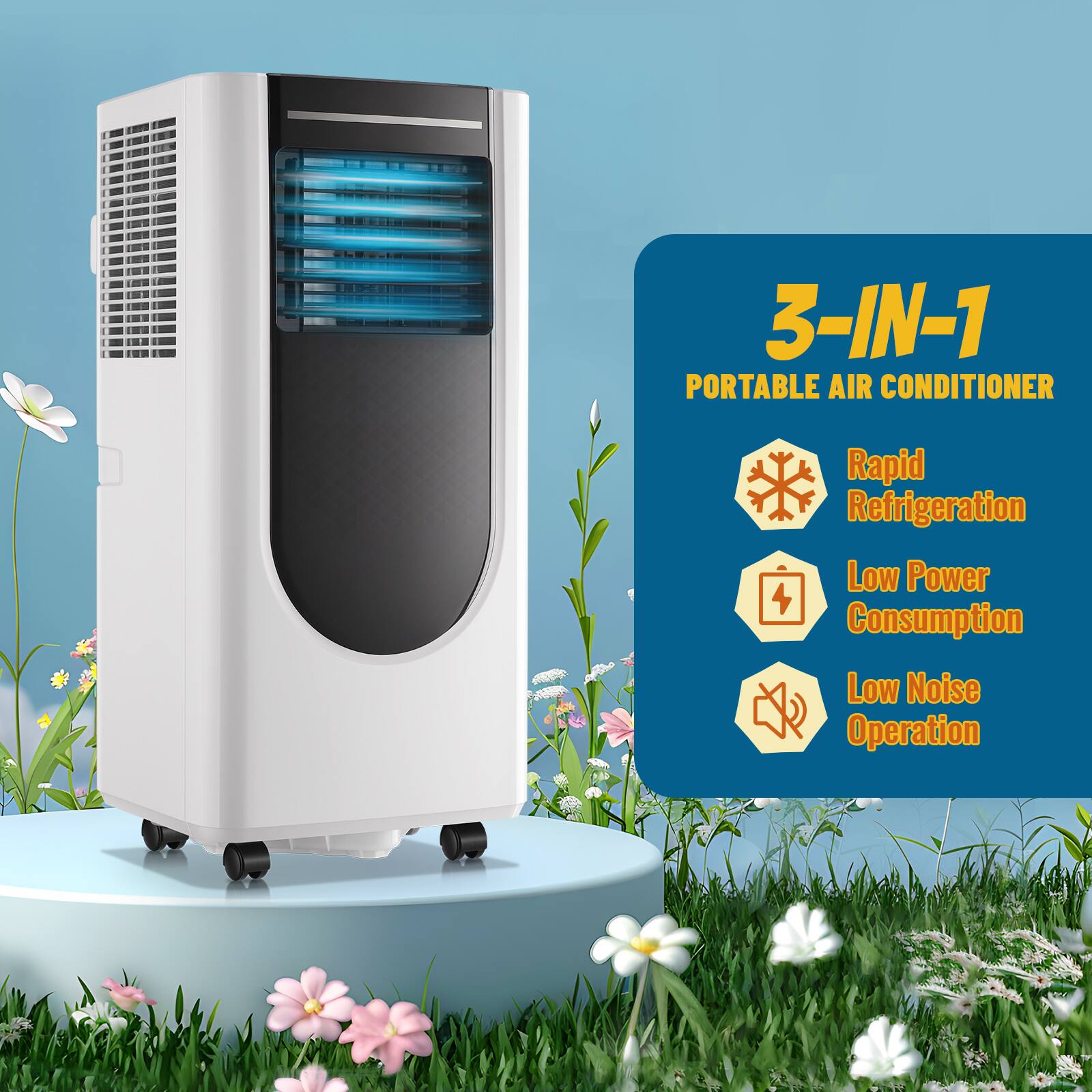 3-IN-1 PORTABLE AIR CONDITIONER  
- Rapid Refrigeration  
- Low Power Consumption  
- Low Noise Operation