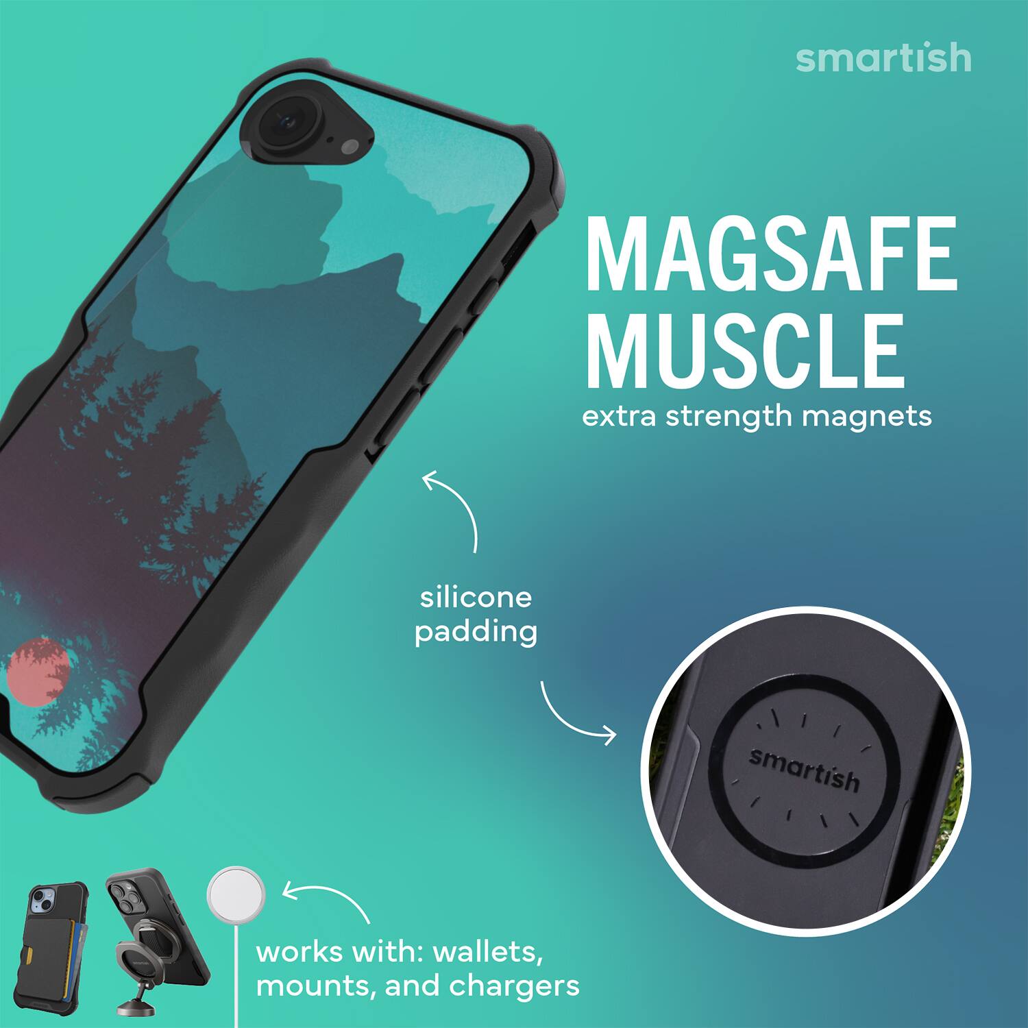 smartish MAGSAFE MUSCLE extra strength magnets silicone padding smartish works with: wallets, mounts, and chargers