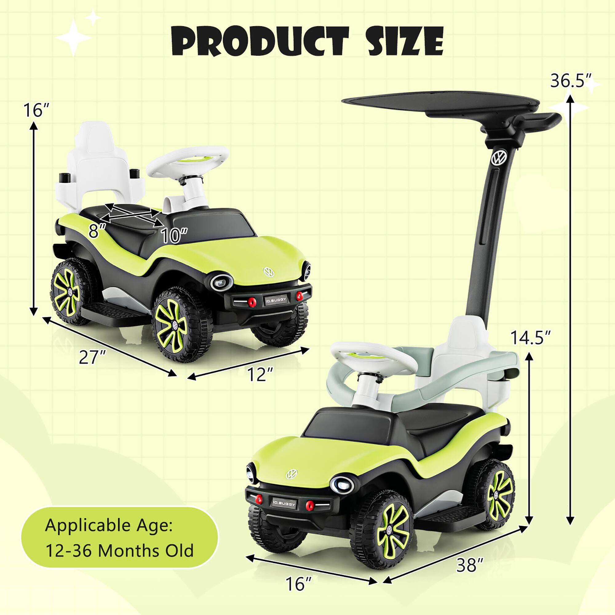 **PRODUCT SIZE**

- Height: 16"
- Width: 36.5"
- Length: 38"
- Seat Height: 14.5"
- Seat Width: 10"
- Seat Depth: 8"
- Wheel Diameter: 12"
- Overall Length: 27"

**Applicable Age: 12-36 Months Old**