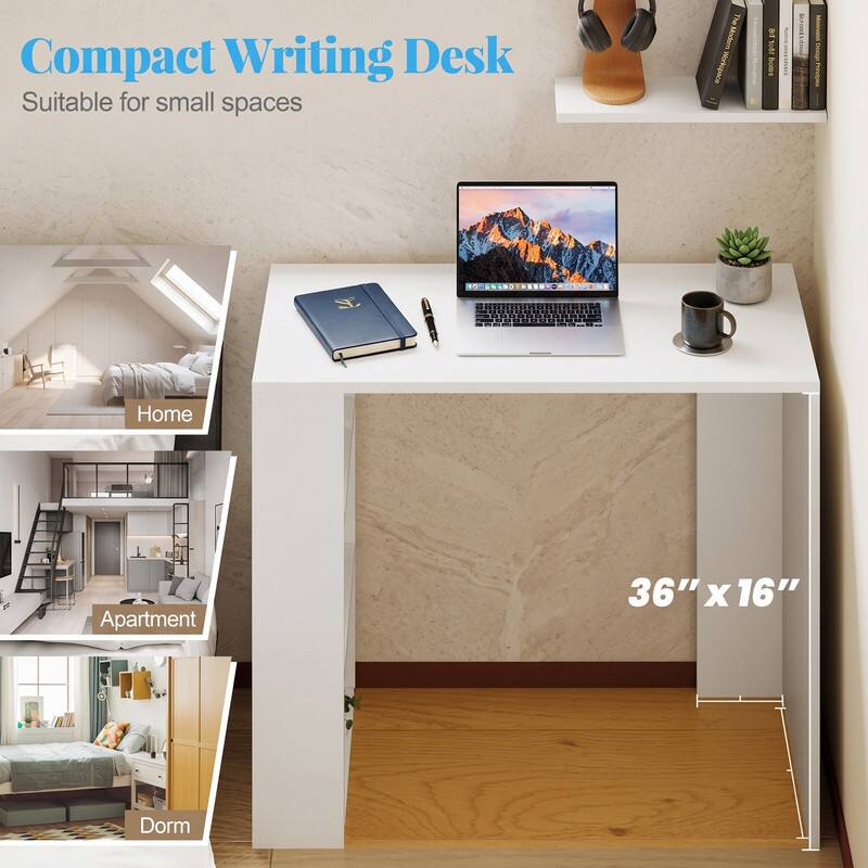 Compact Writing Desk  
Suitable for small spaces  

The Cay Workspace 1  

Home Apartment Dorm  

36" x 16"