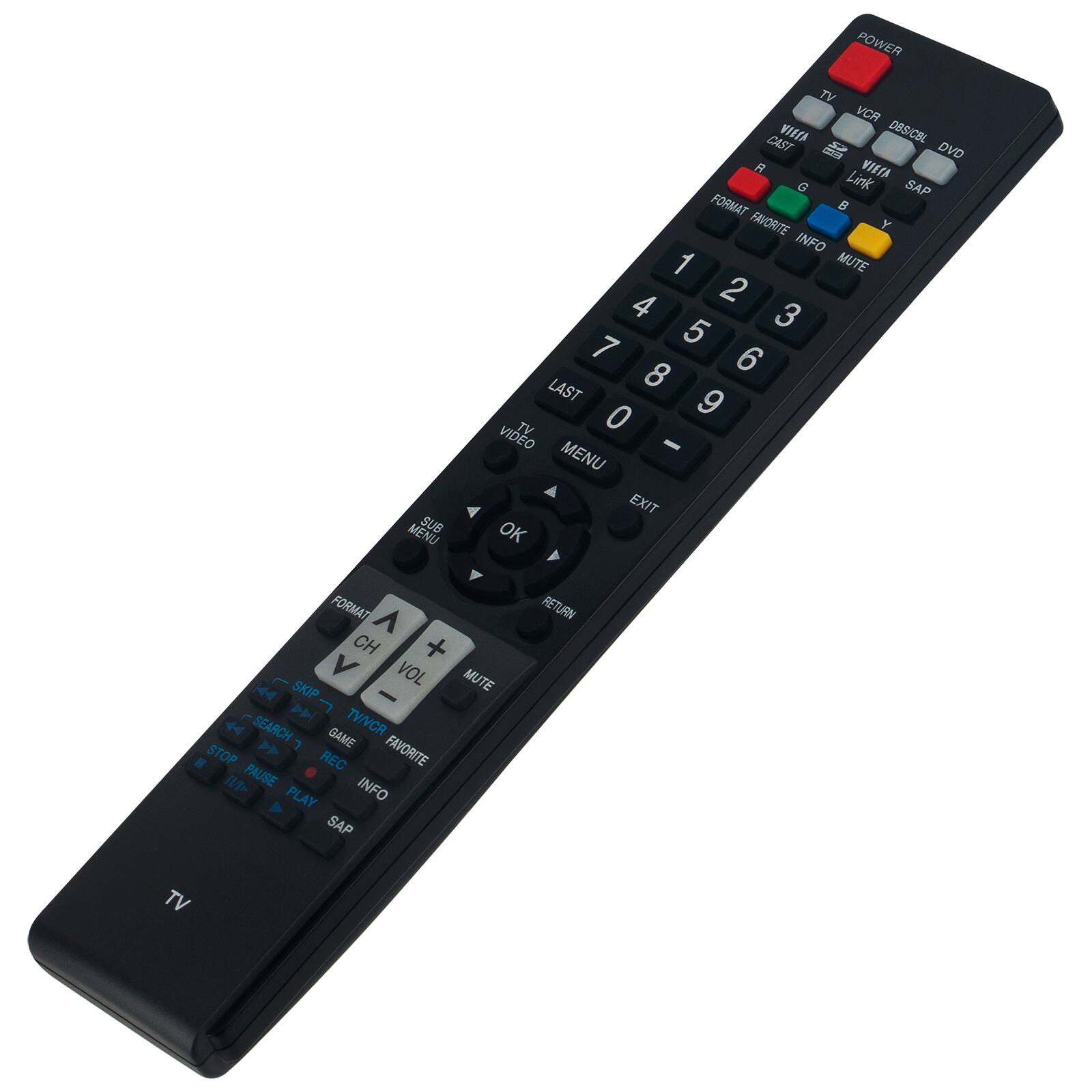 Sure, here is the corrected and grouped text from the image:

**Top Section:**
- POWER
- TV
- VCR
- DBS/CBL
- DVD
- VIEIA
- G Link
- SAP
- FORMAT B
- FAVORITE
- INFO
- 1
- MUTE
- 4
- 2
- 5
- 3
- 7
- 6
- LAST
- 8
- 0
- 9
- VIDEO
- MENU
- EXIT
- OK
- FORMAT A
- CH +
- V
- VOL
- MUTE
- H SKIP
- H TV/CR
- SEARCH
- 44
- 7
- GAME
- STOP
- REC
- FAVORITE
- PAUSE
- INFO
- PLAY
- SAP
- RETURN
- TV

**Bottom Section:**
- FORMAT
- CH
- +
- VOL
- MUTE
- SKIP
- SEARCH
- GAME
- STOP
- PAUSE
- REC
- INFO
- PLAY
- SAP
- RETURN
- TV