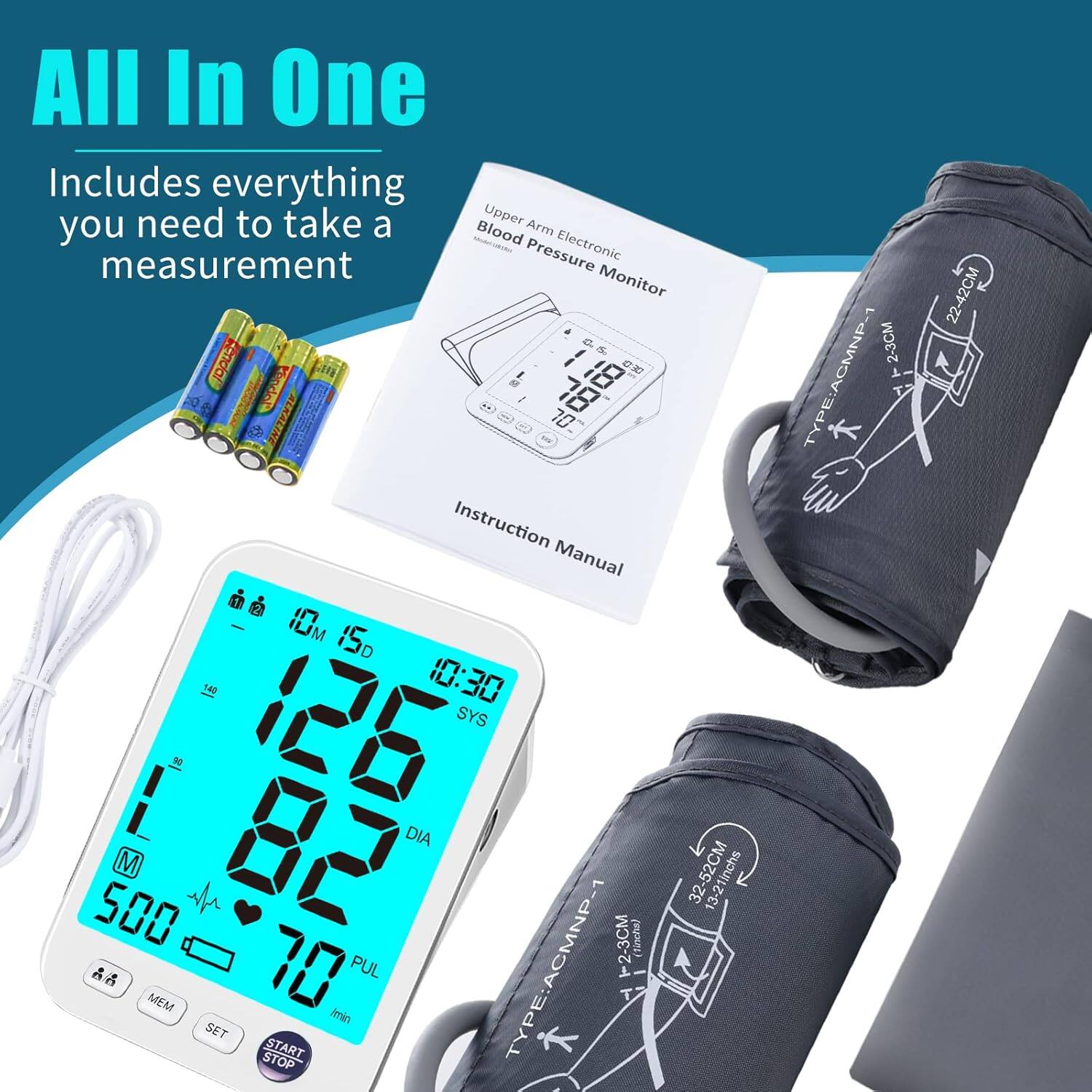 All In One  
Includes everything you need to take a measurement  

Upper Arm Blood Pressure Monitor  

Instruction Manual  

18 05 20 RENATURE 70 0000  

W OM 15D 140  

10:30 SYS 500 M  

10 PUL DIA  

TYPE: ACMNP-1  

2-3CM (u] 32-52CM 13-21  

MEM T /min  

SET STOP START  

TYPE: ACMNP-1  

T T 22-42CM
