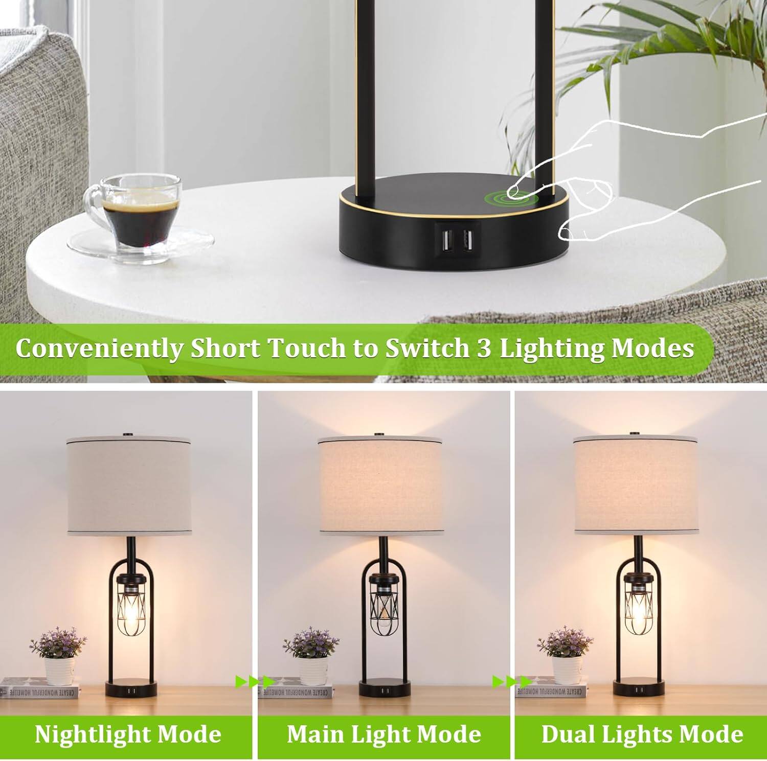 Conveniently Short Touch to Switch 3 Lighting Modes

Nightlight Mode
Main Light Mode
Dual Lights Mode