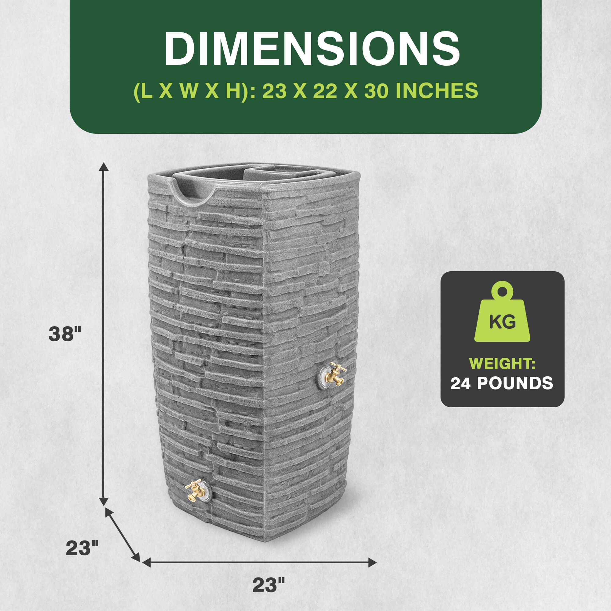 DIMENSIONS (LXWXH): 23 X 22 X 30 INCHES  
38"  
23"  
23"  
WEIGHT: 24 POUNDS