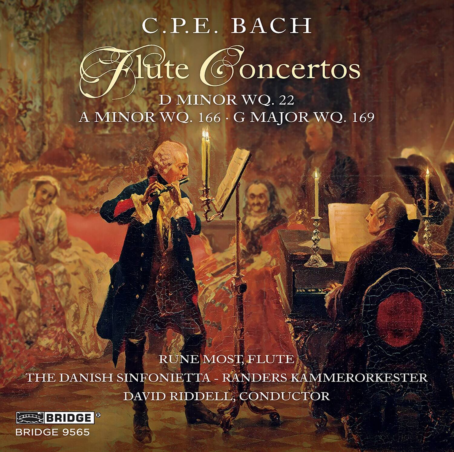 C.P.E. Bach  
Flute Concertos  
D Minor WQ. 22  
A Minor WQ. 166  
G Major WQ. 169  

Rune Most, Flute  
The Danish Sinfonietta - Randers Kammerorkester  
David Riddell, Conductor  

Bridge 9565