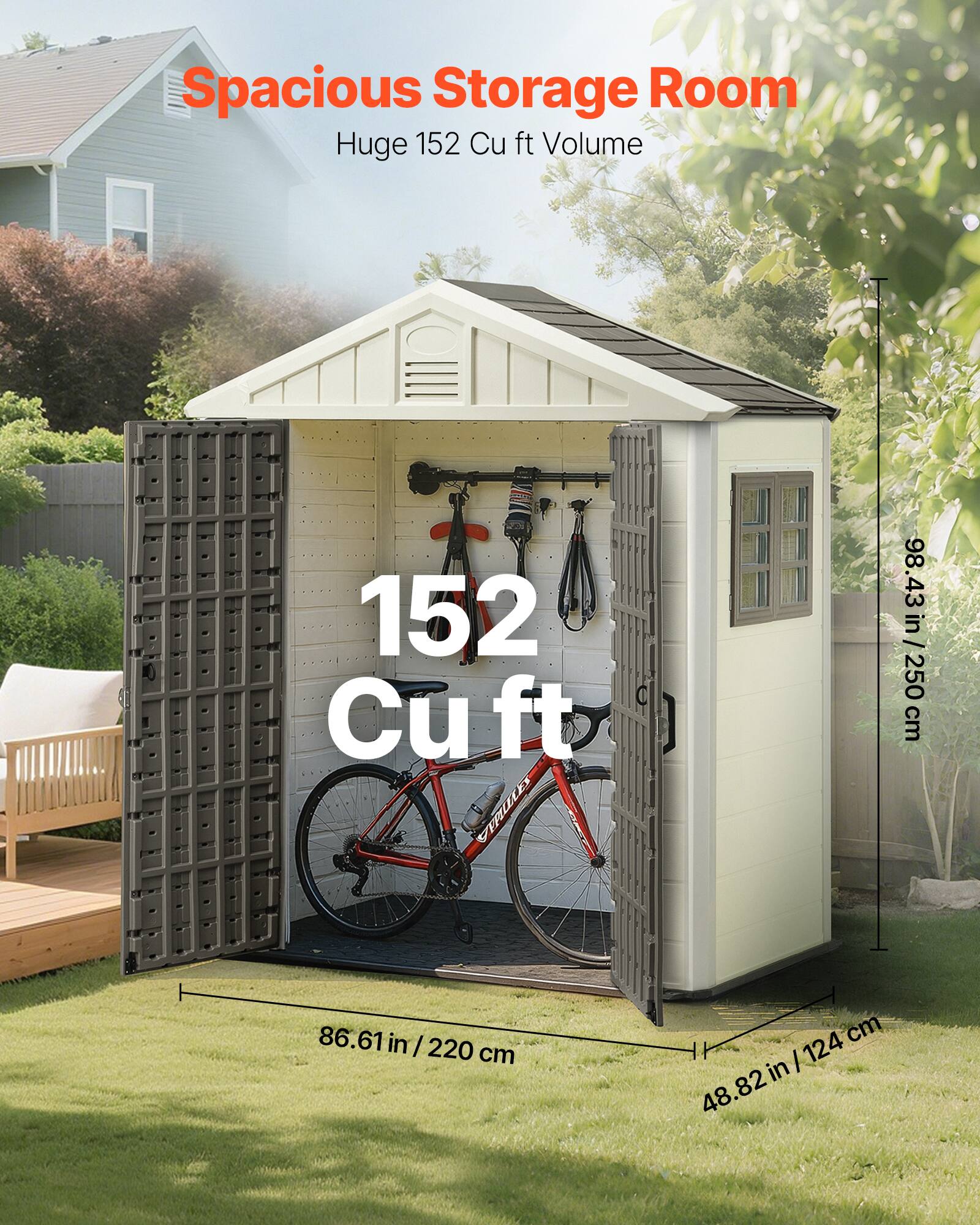 Spacious Storage Room  
Huge 152 Cu ft Volume  
152 Cu ft  
98.43 in / 250 cm  
86.61 in / 220 cm  
48.82 in / 124 cm