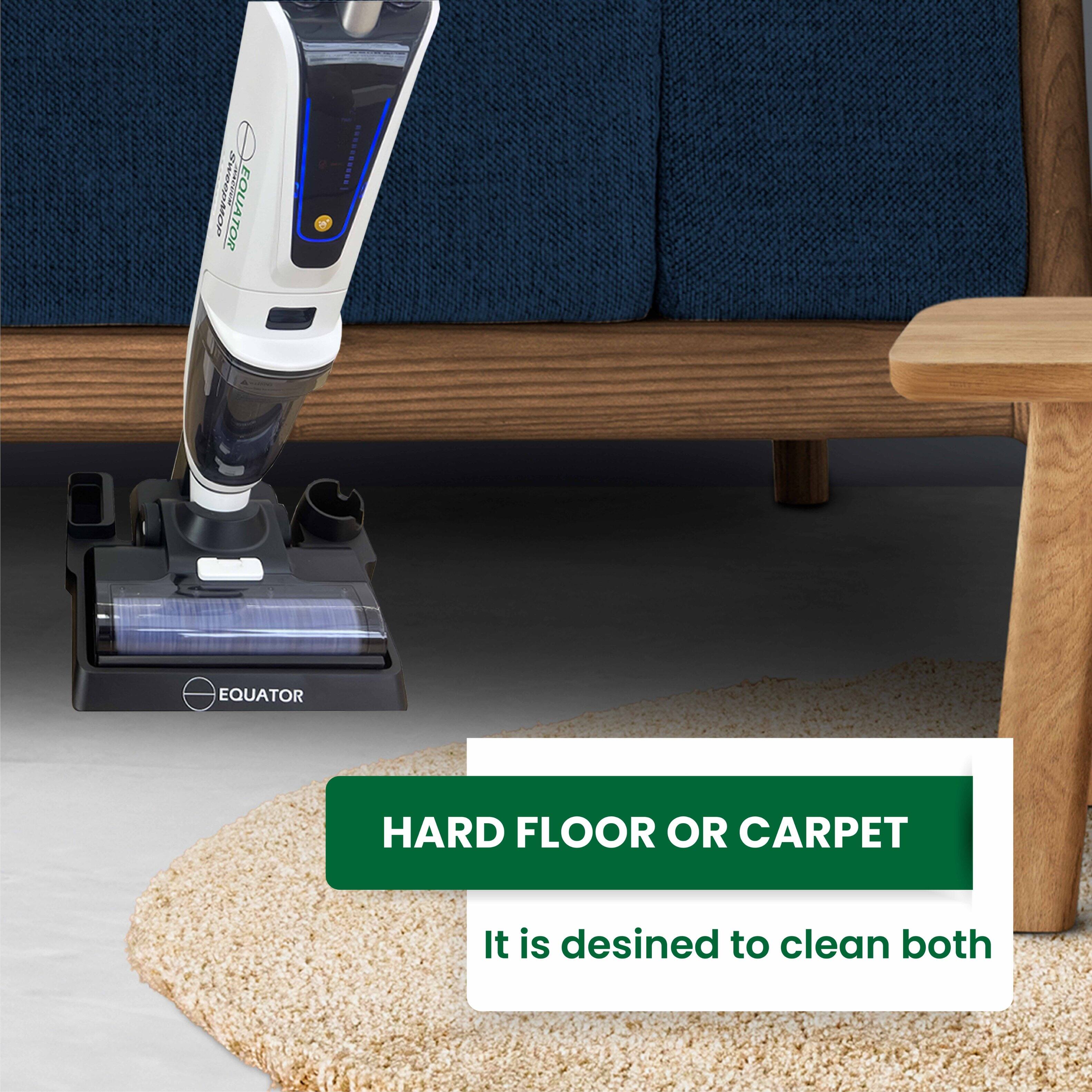 EQUATOR HARD FLOOR OR CARPET It is designed to clean both