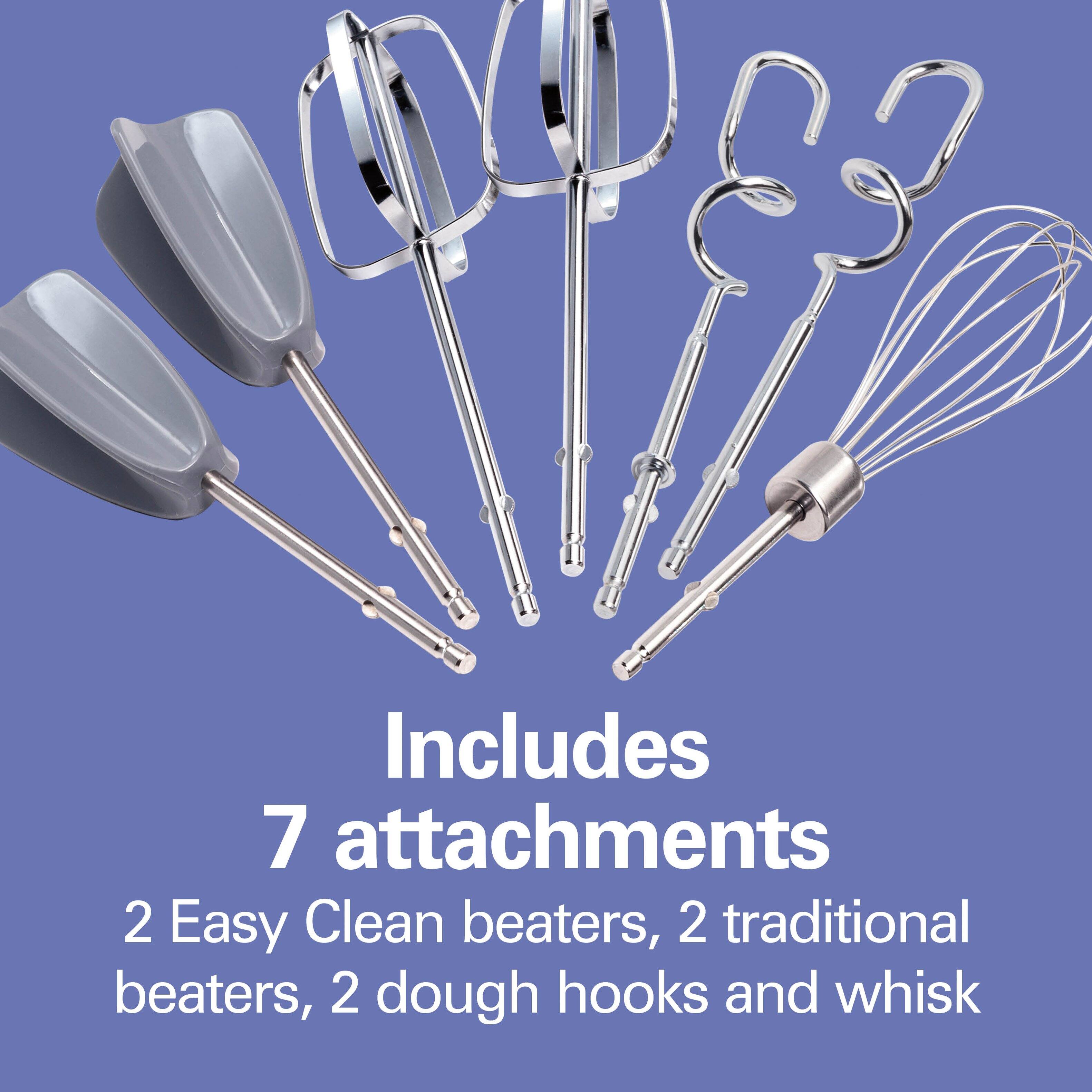 Includes 7 attachments  
2 Easy Clean beaters, 2 traditional beaters, 2 dough hooks and whisk