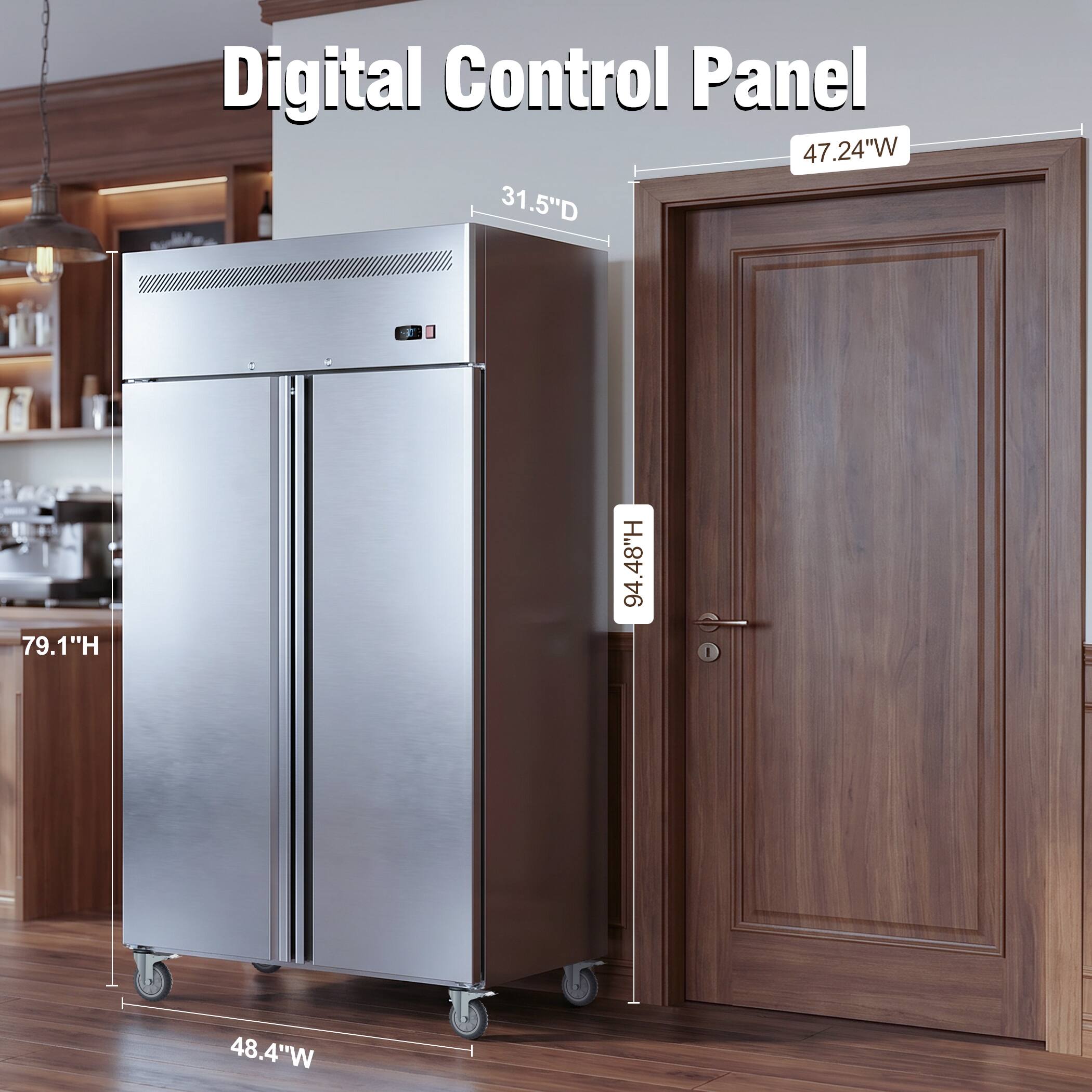 Digital Control Panel  
47.24"W  
31.5"D  
79.1"H  
94.48"H  
94 I  
48.4"W