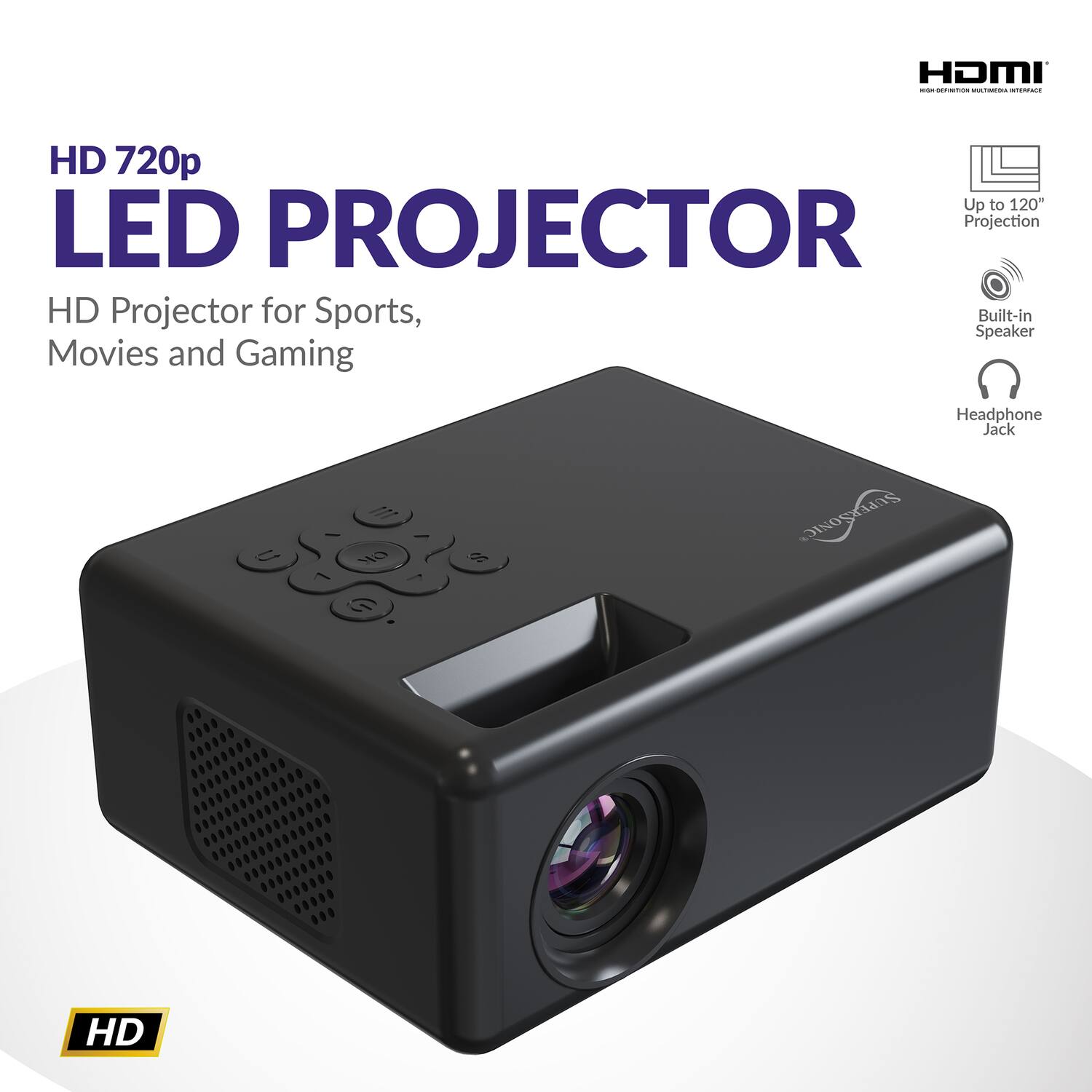 HD 720p LED PROJECTOR  
HD Projector for Sports, Movies and Gaming  

- HDMI  
- Up to 120" Projection  
- Built-in Speaker  
- Headphone Jack