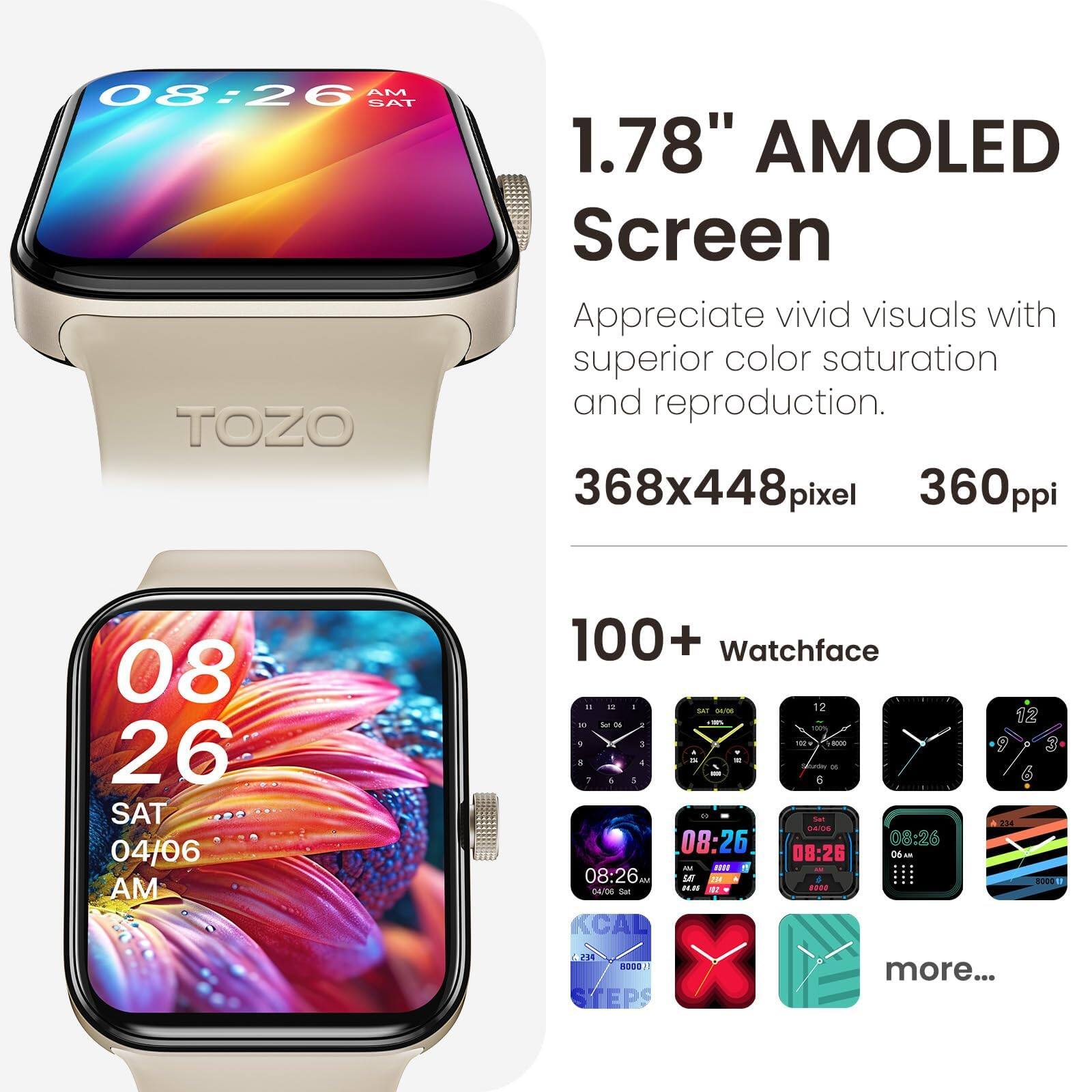 08:26 AM SAT  
1.78" AMOLED Screen  
Appreciate vivid visuals with superior color saturation and reproduction.  
368x448 pixel  
360 ppi  

100+ Watchface  

08:26  
08:26  
08:26  
08:26  

more...
