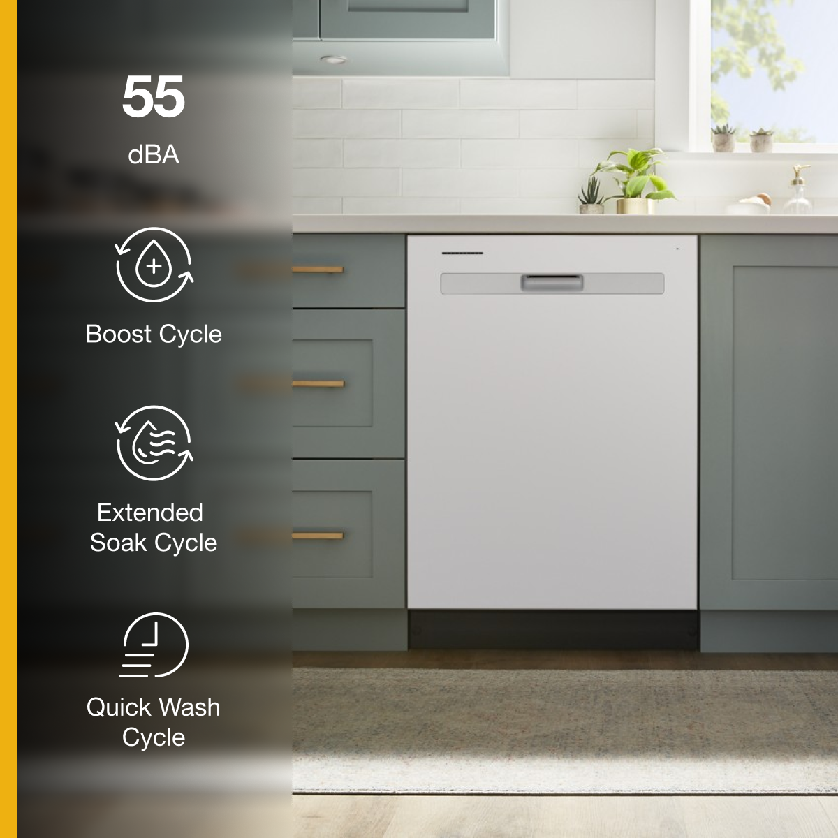 55 dBA

- Boost Cycle
- Extended Soak Cycle
- Quick Wash Cycle