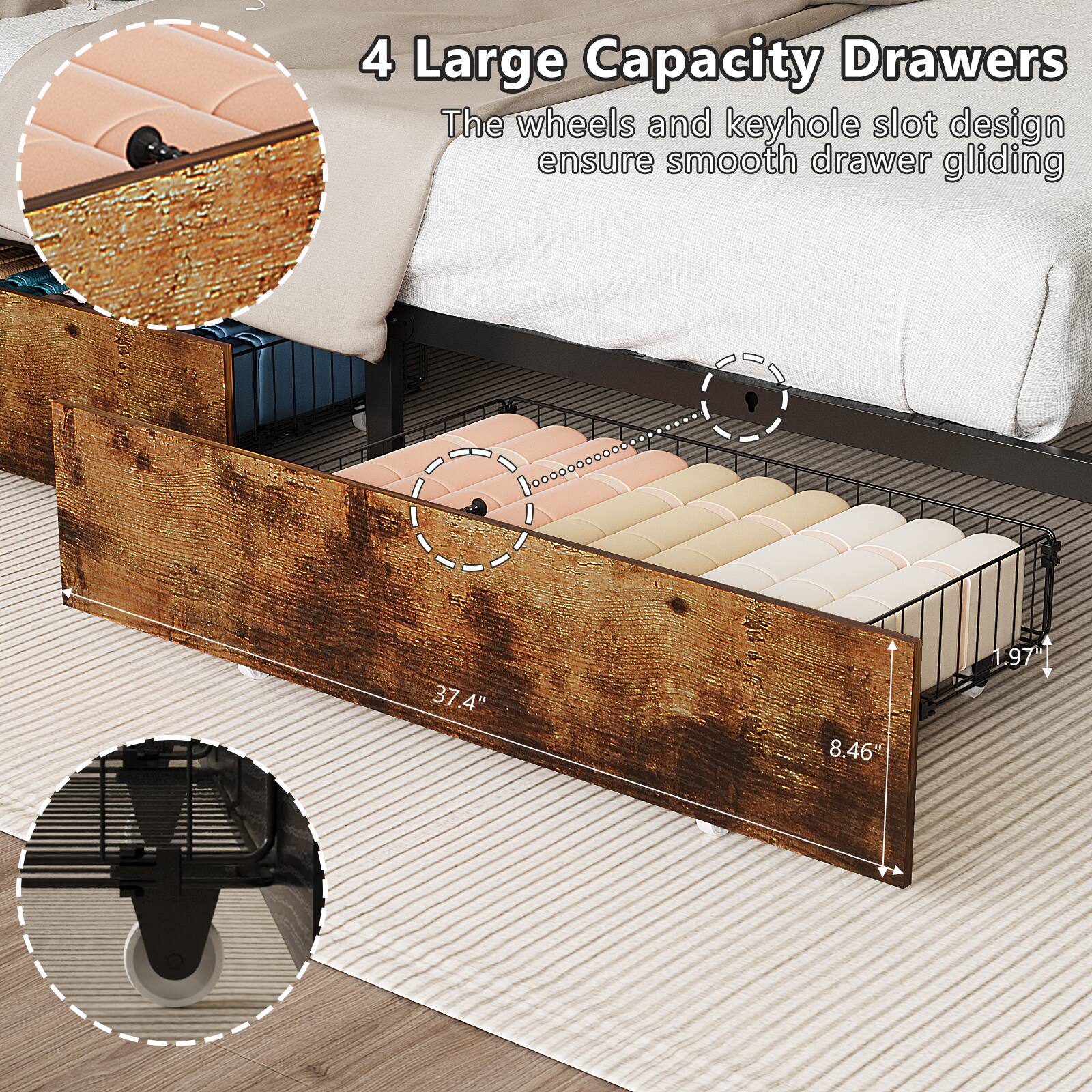 4 Large Capacity Drawers  
The wheels and keyhole slot design ensure smooth drawer gliding  

37.4"  
8.46"  
1.97"