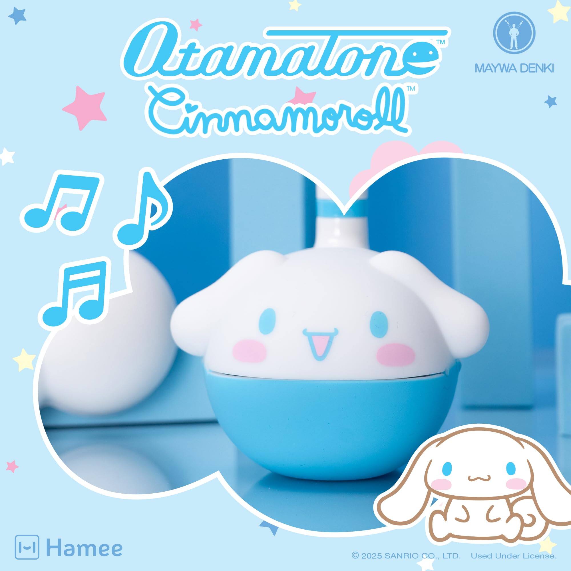 TM Atamalone Cinnamoroll TM  
MAYWA DENKI  
J S |-| Hamee  
© 2025 SANRIO CO., LTD. Used Under License.