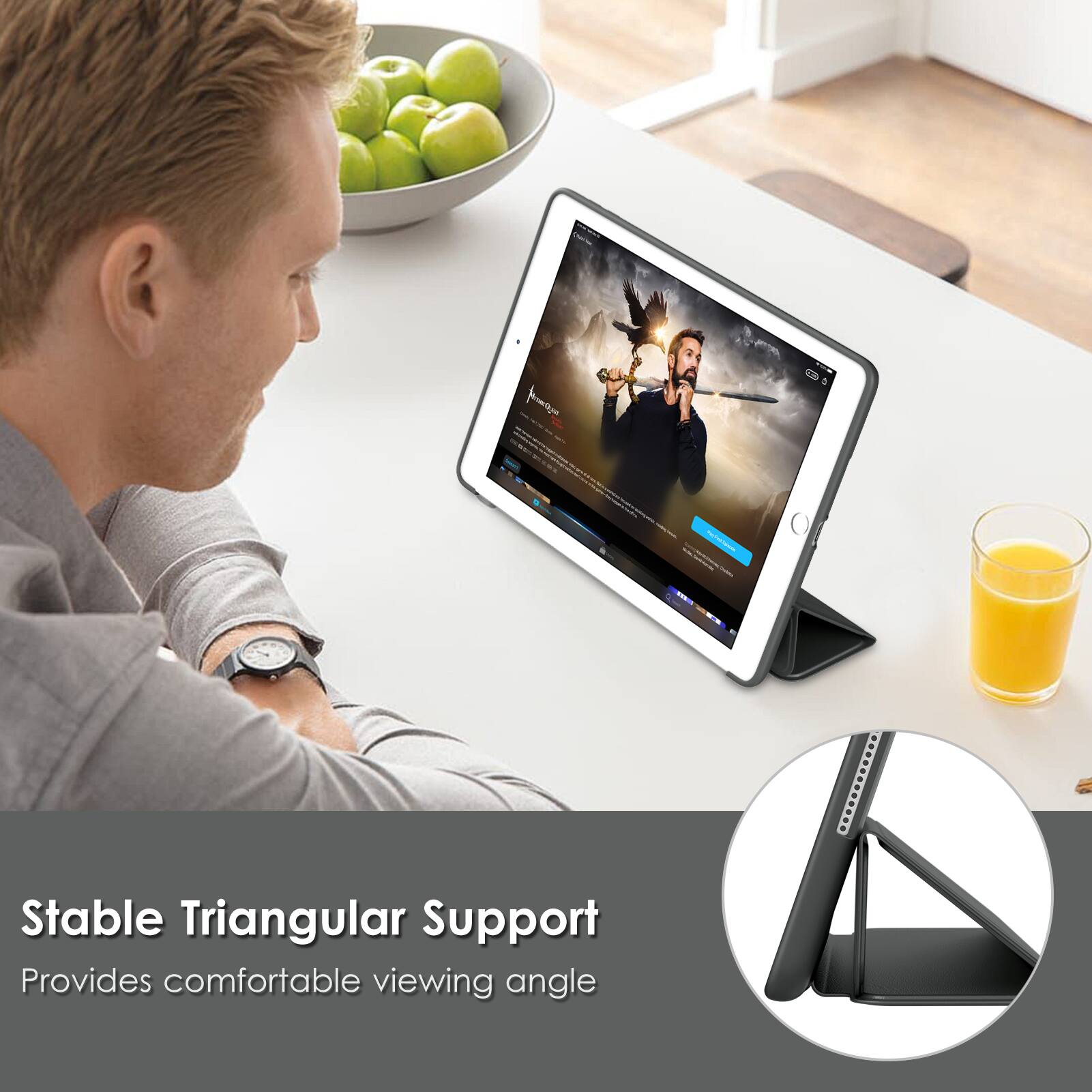 Stable Triangular Support  
Provides comfortable viewing angle